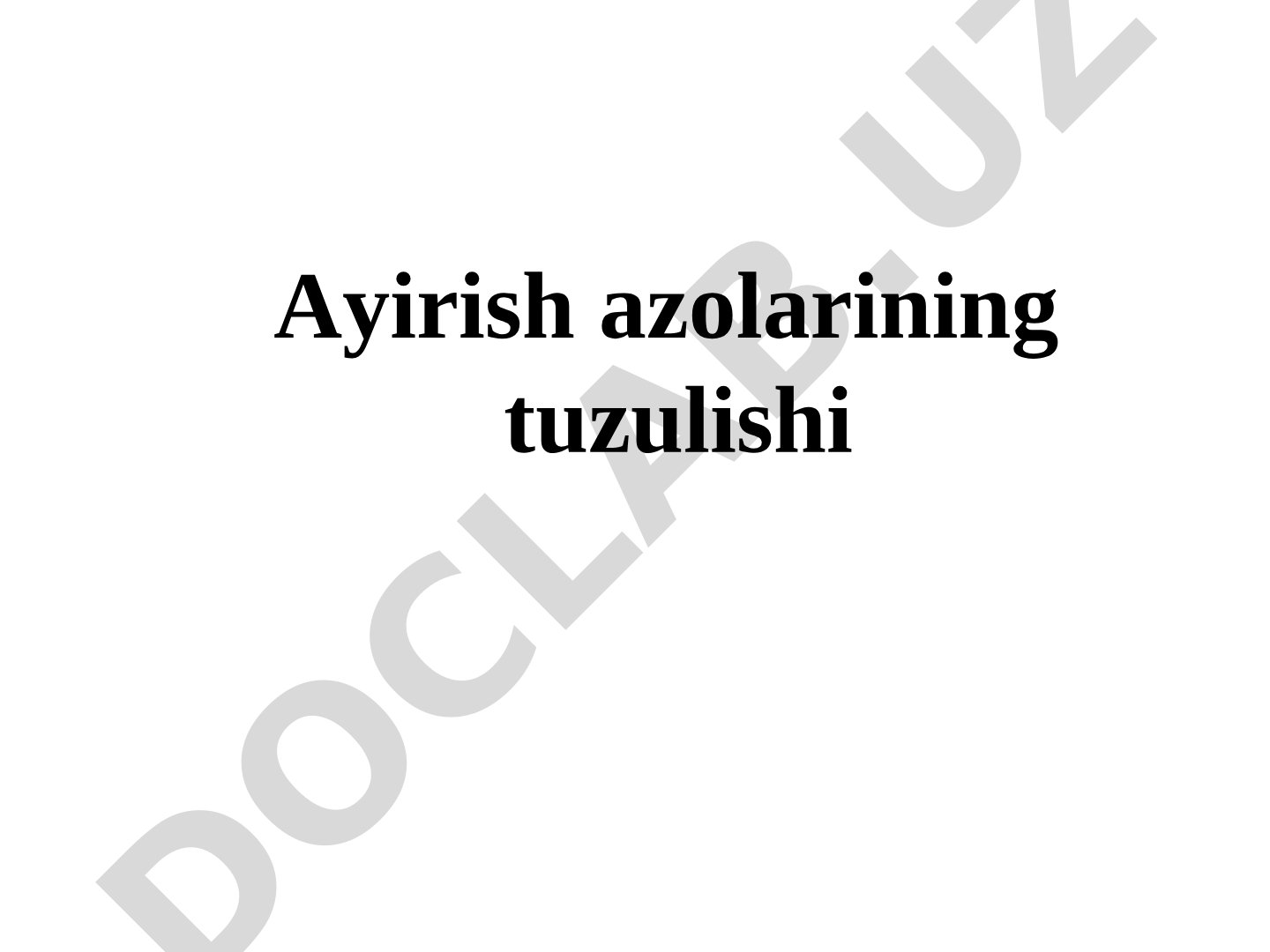 Ayirish azolarining tuzilishi