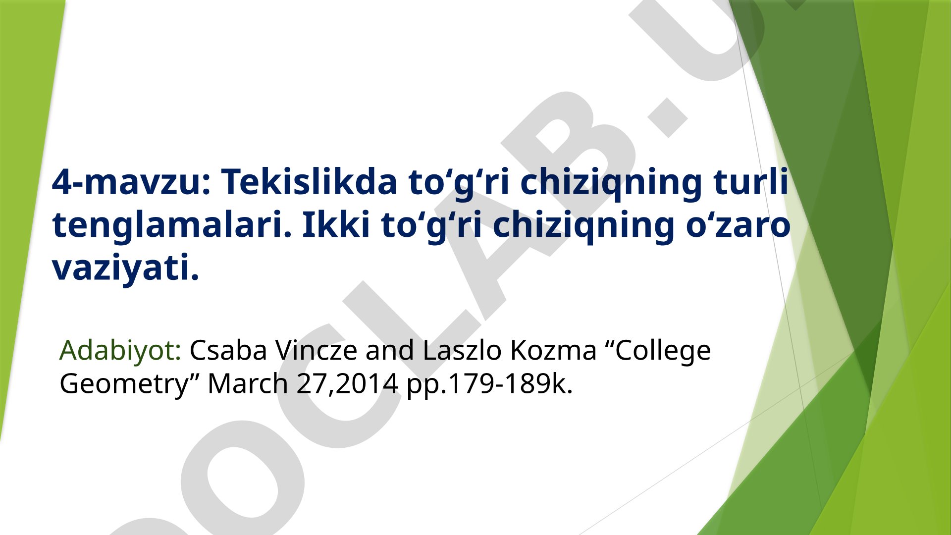 Tekislikda toʻgʻri chiziqning turli tenglamalari. Ikki toʻgʻri chiziqning oʻzaro vaziyati