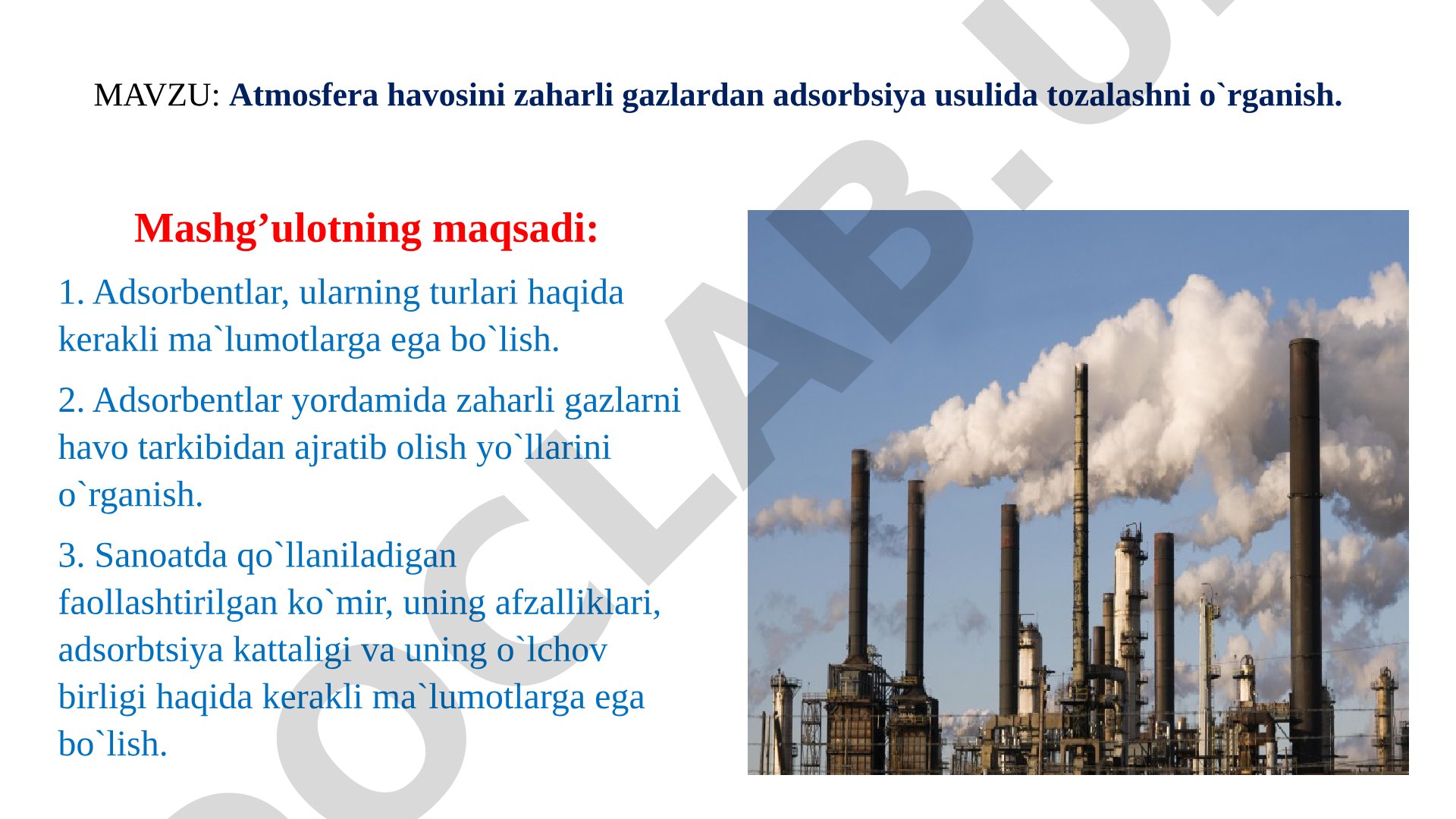 Atmosfera havosini zaharli gazlardan adsorbsiya usulida tozalashni o`rganish