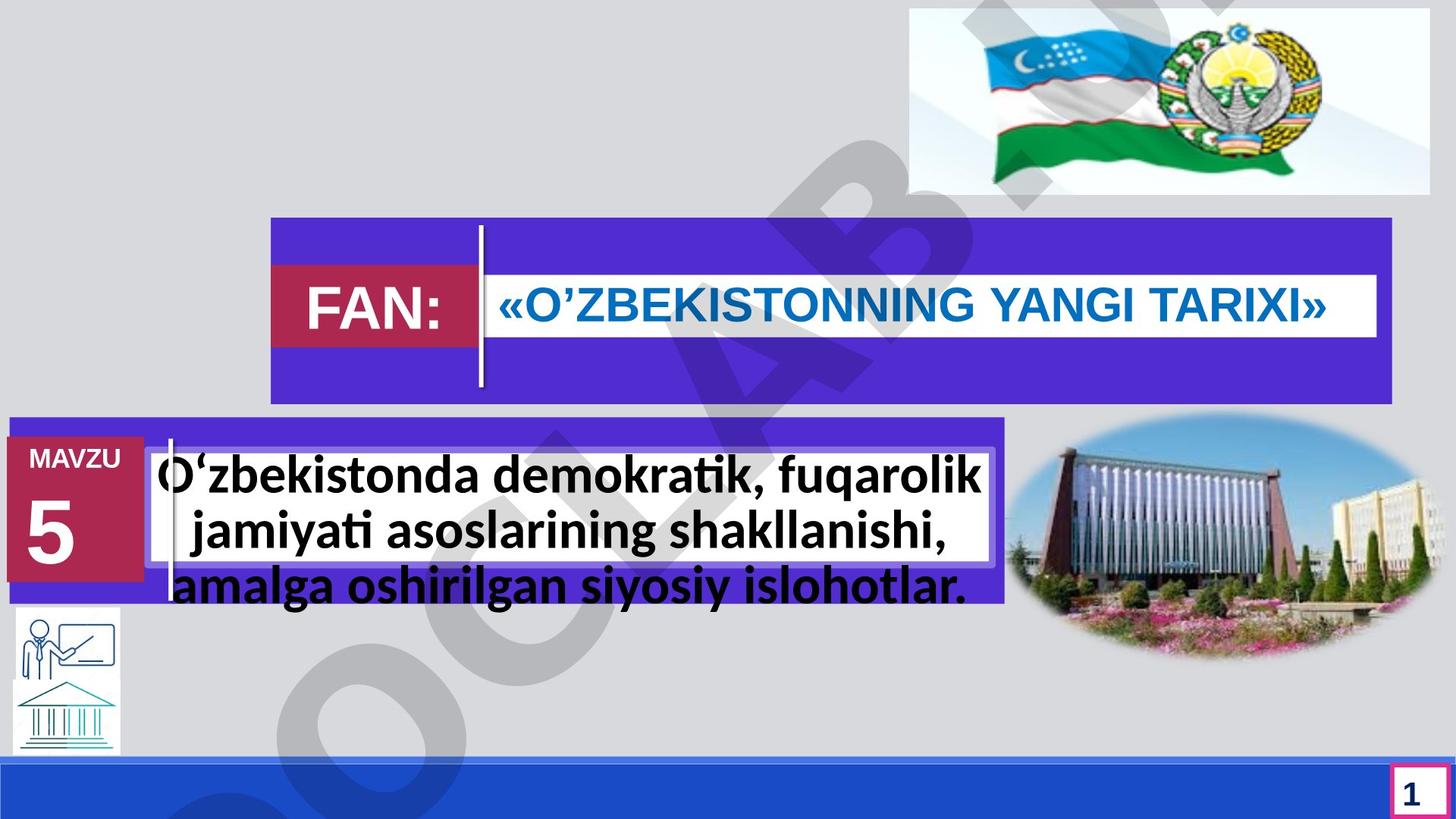 O‘zbekistonda demokratik fuqarolik jamiyati asoslarining shakllanishi va siyosiy islohotlar