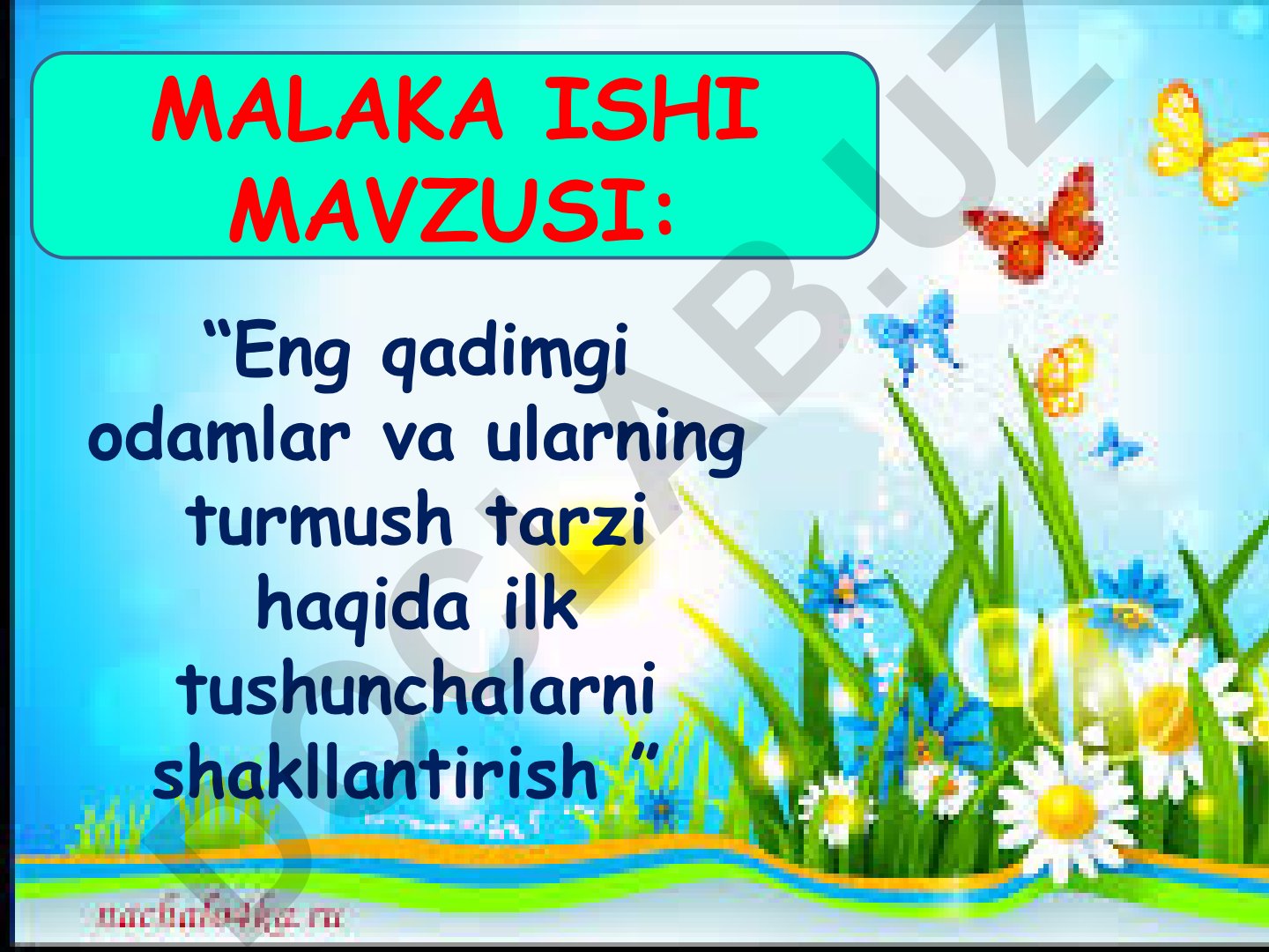Eng qadimgi odamlar va ularning turmush tarzi haqida ilk tushunchalarni shakllantirish