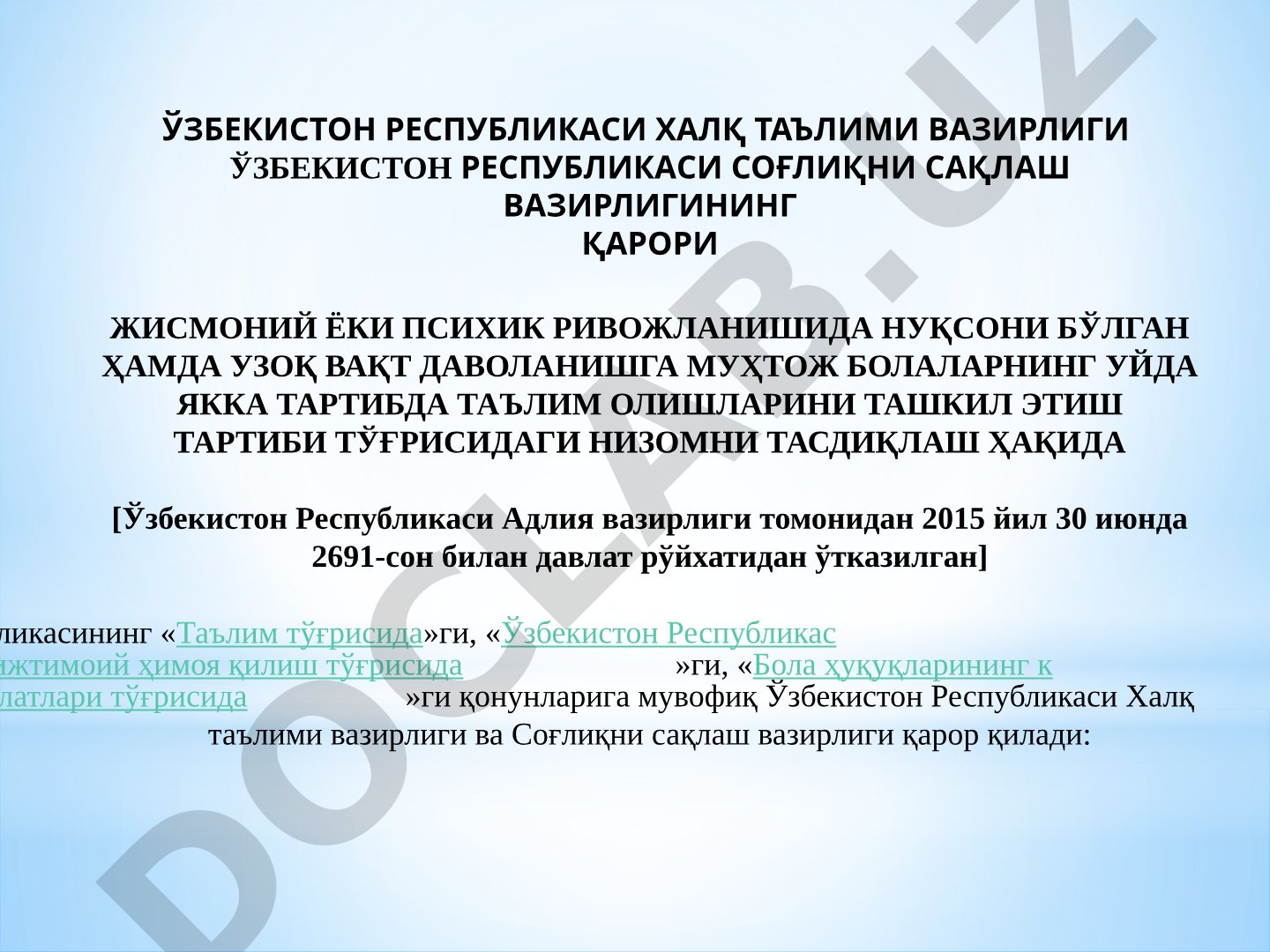 Ногирон ва узоқ даволанувчи болаларни уйда якка тартибда ўқитиш тартиби