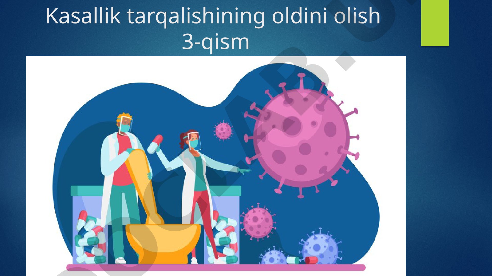 Kasallik tarqalishining oldini olish choralari