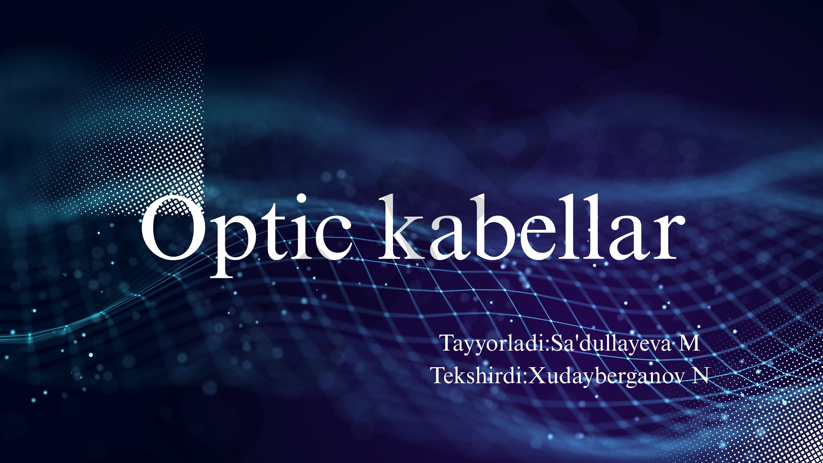 Optik tolali kabellar haqida ma'lumot, ularning turlari, vazifalari va afzalliklari