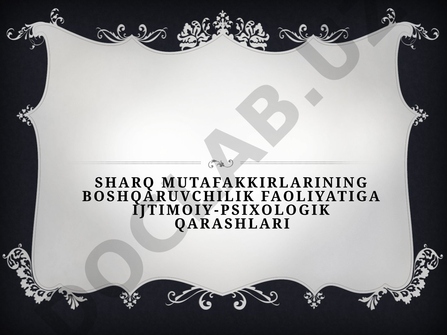Sharq mutafakkirlarining boshqaruvchilik faoliyatiga ijtimoiy-psixologik qarashlari