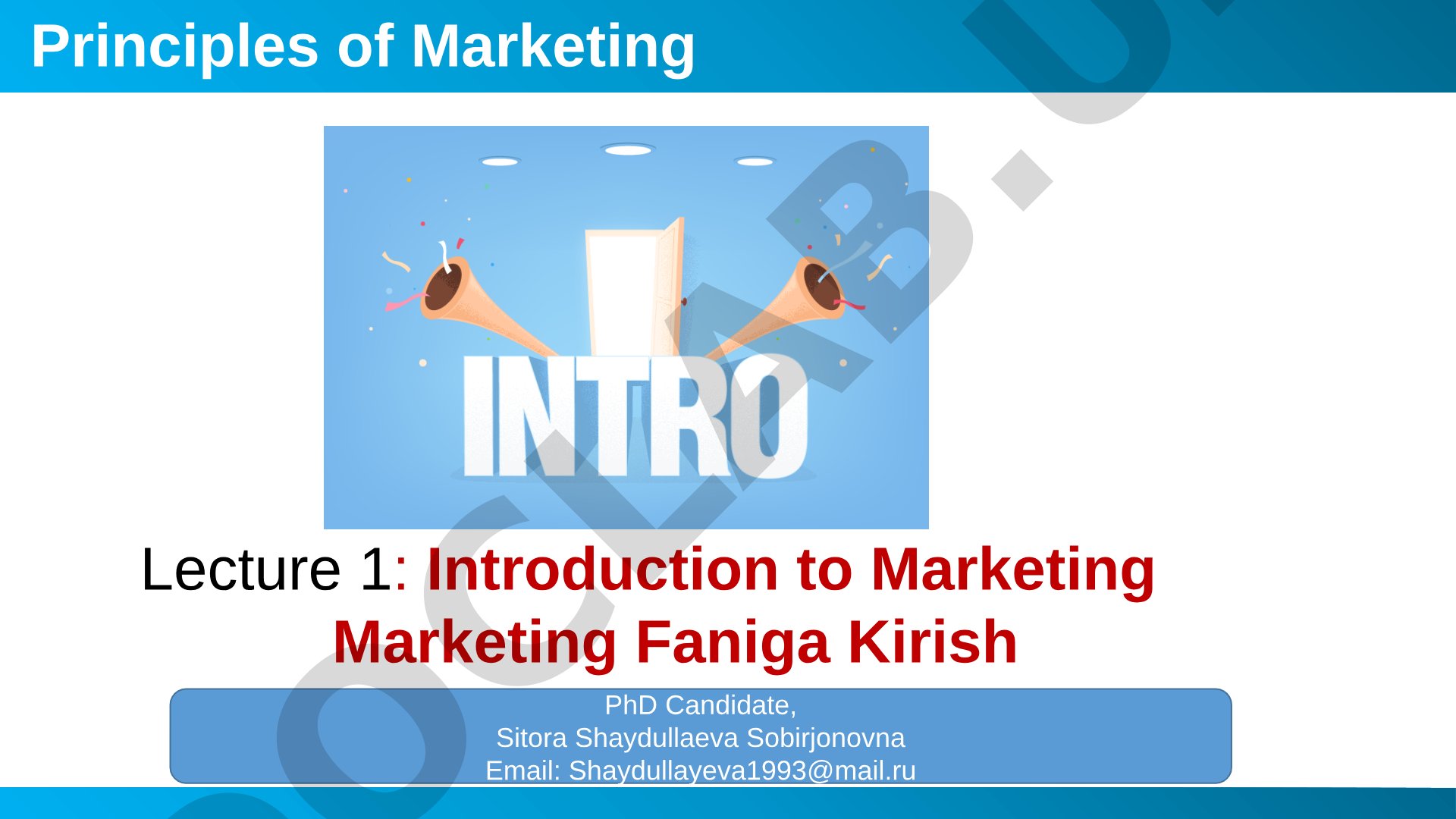 Principles of Marketing Lecture 1: Introduction to Marketing