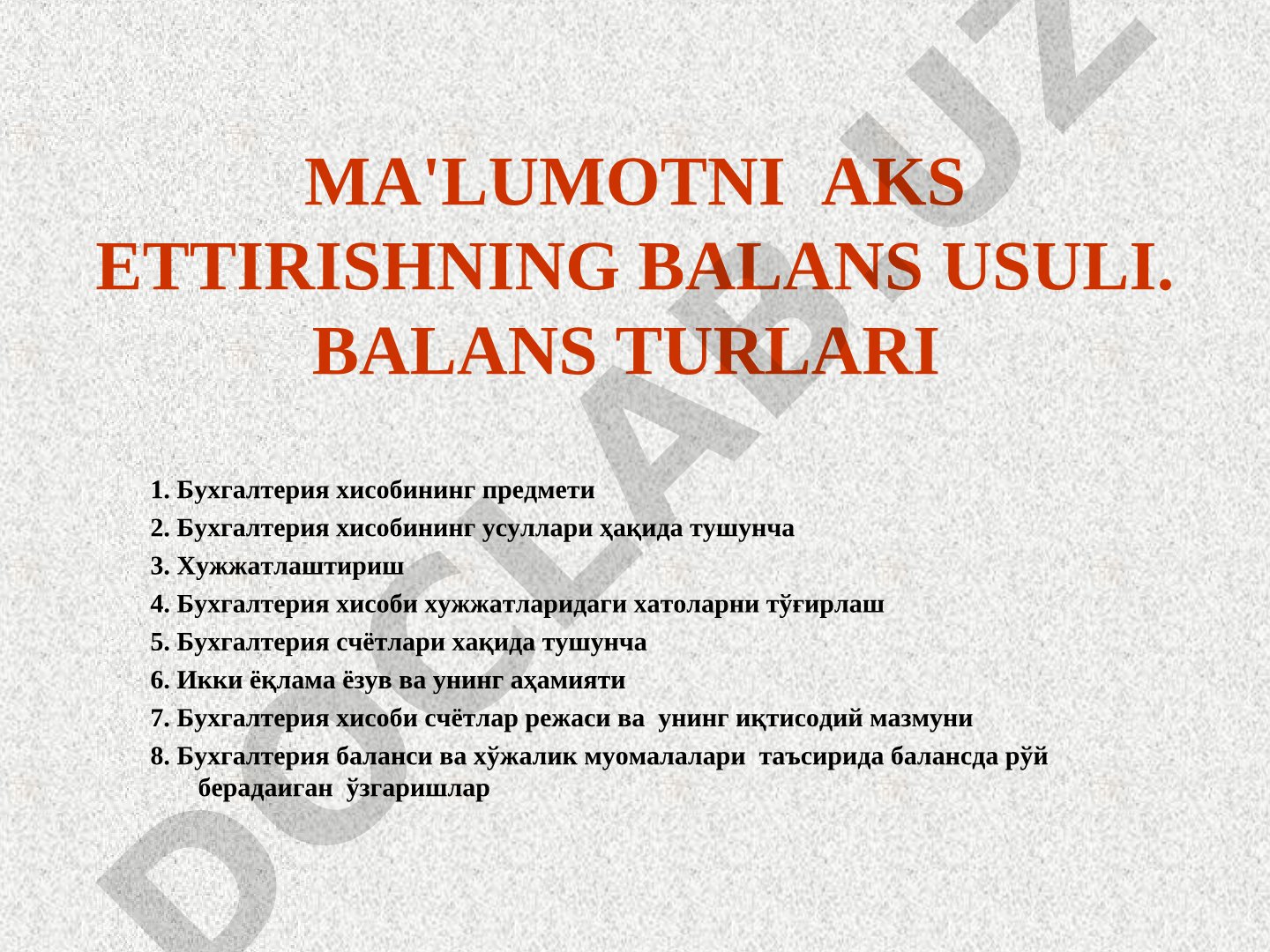 Ma'lumotni aks ettirishning balans usuli. Balans turlari