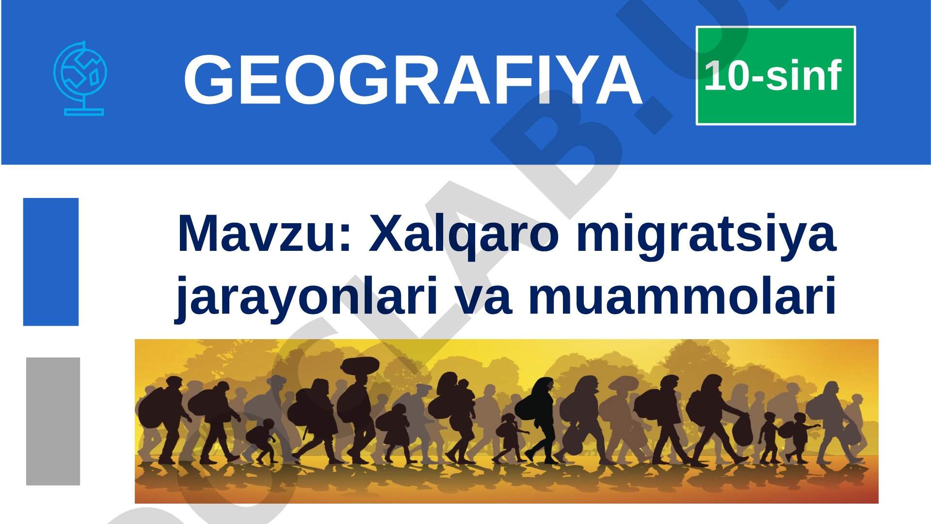Xalqaro migratsiya jarayonlari va muammolari 10-sinf GEOGRAFIYA