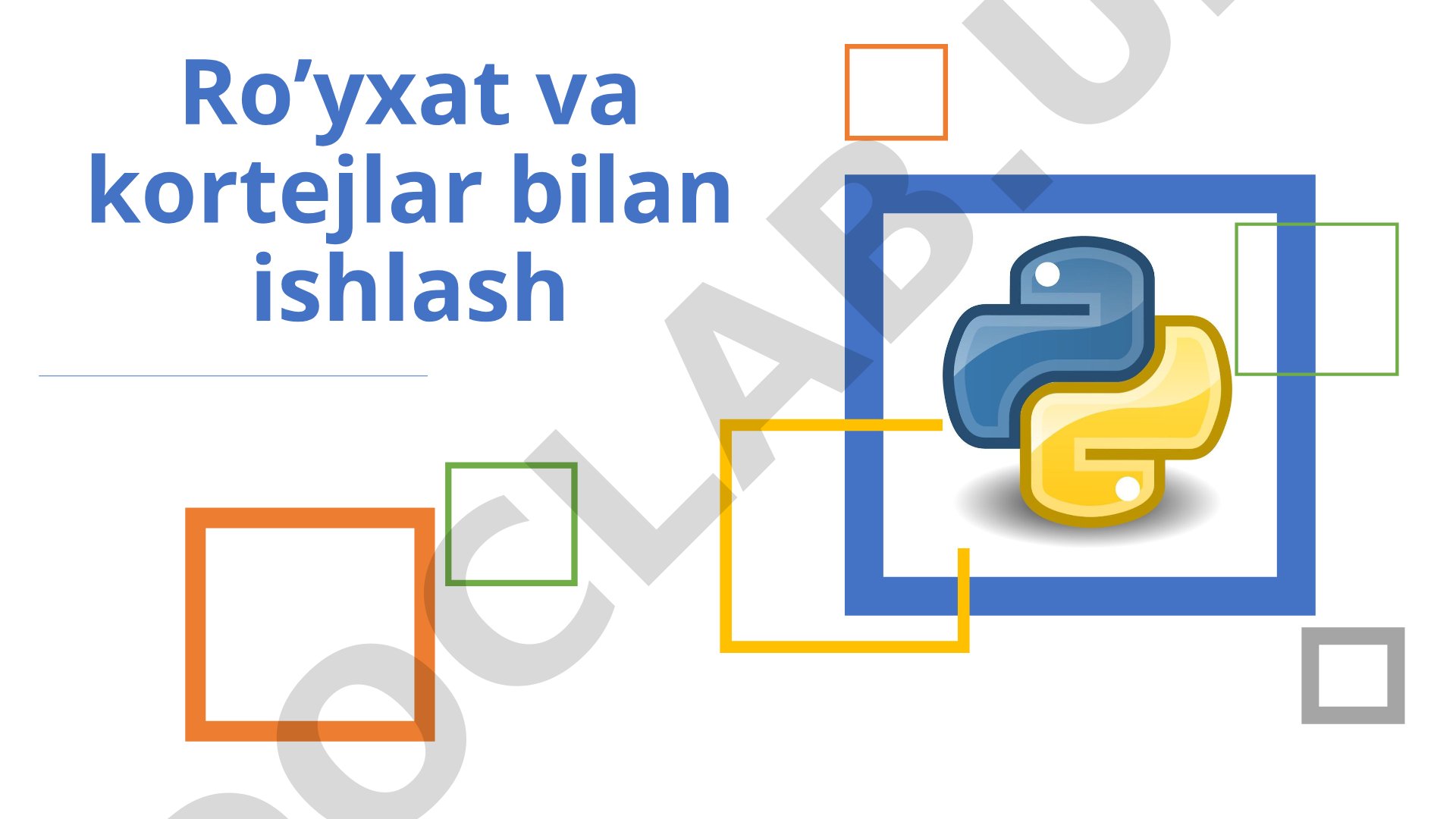 Ro’yxat va kortejlar bilan ishlash
