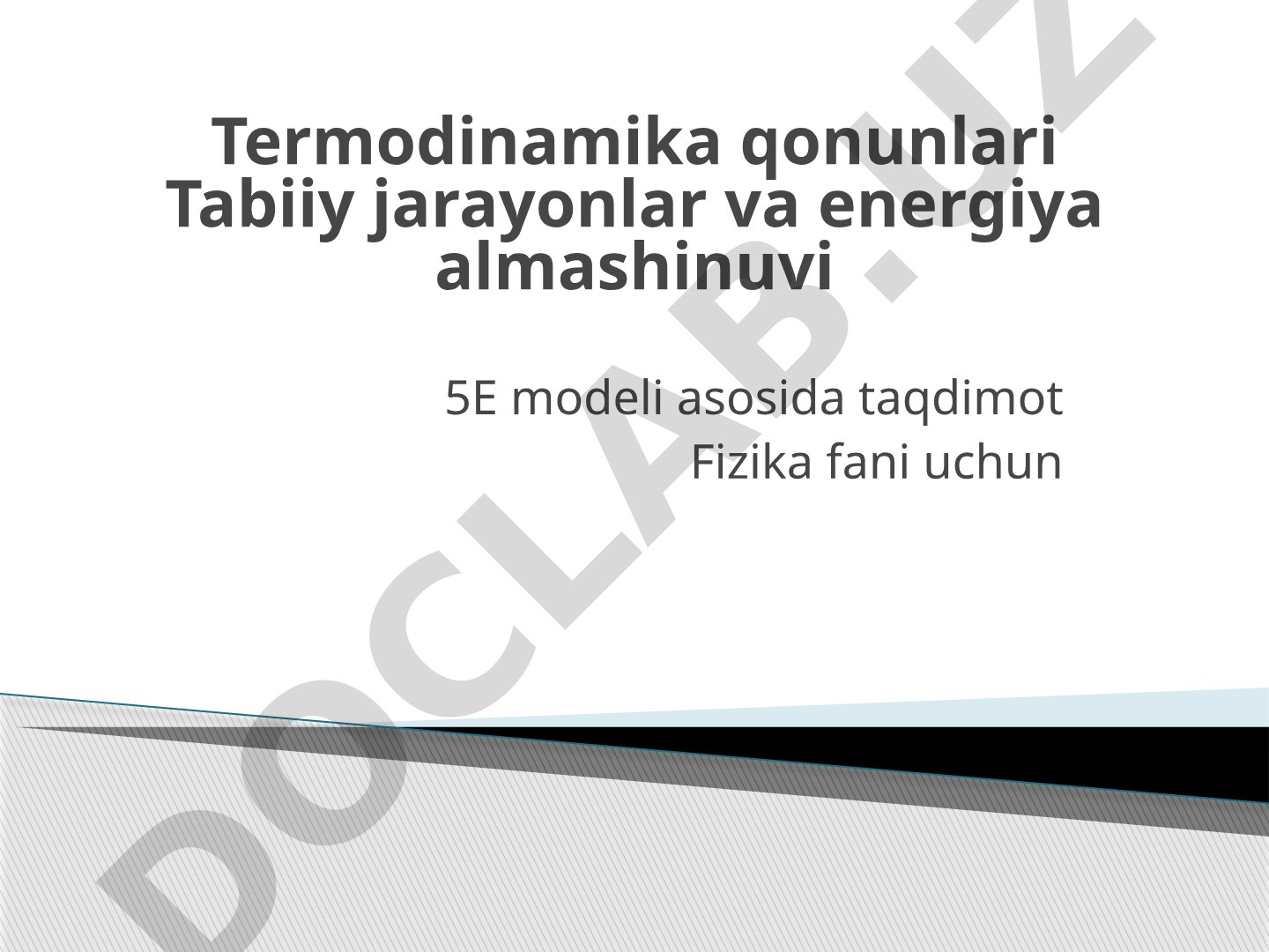 Termodinamika qonunlari va tabiiy jarayonlarda energiya almashinuvi