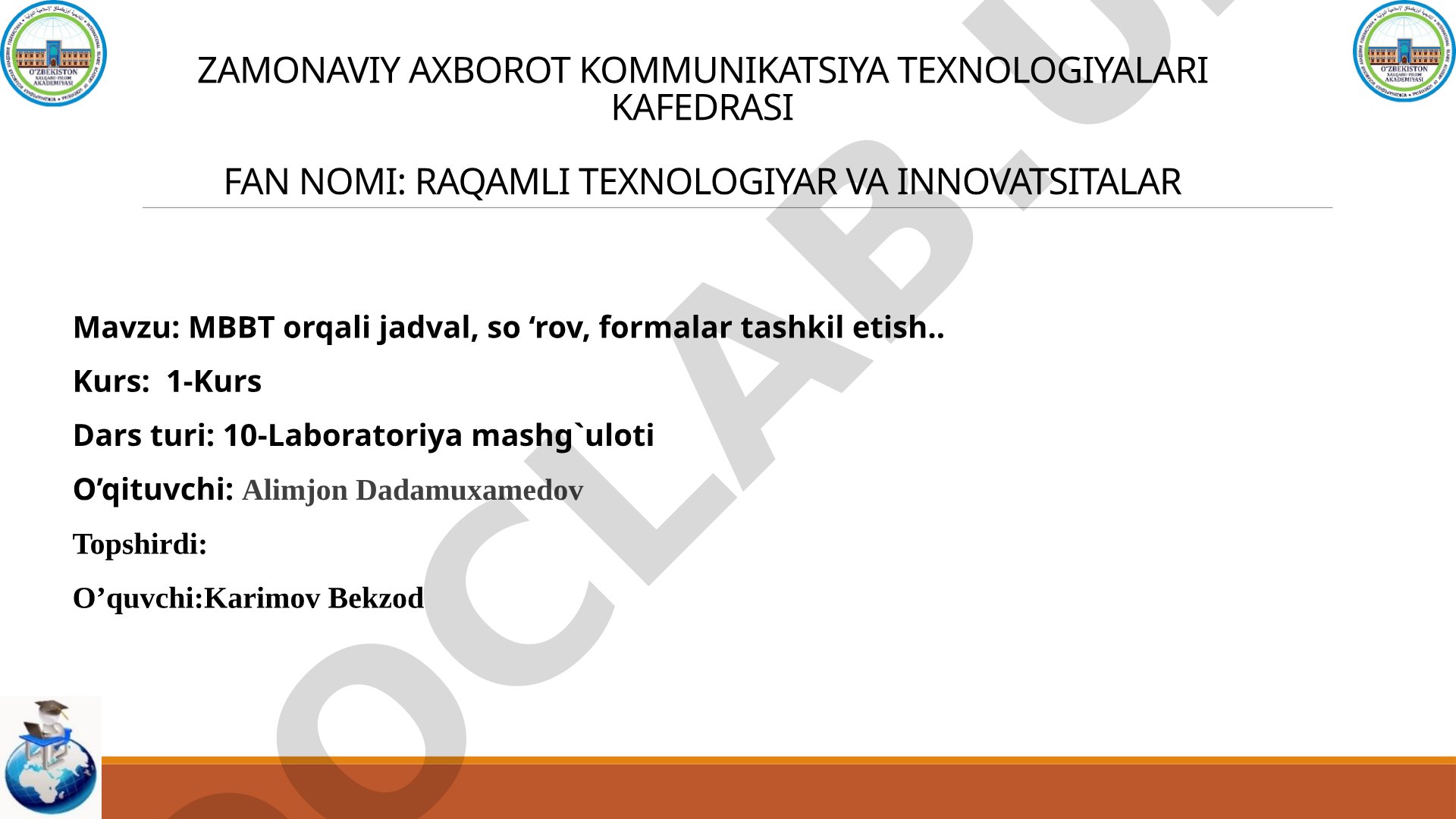 MBBT orqali jadval, so‘rov, formalar tashkil etish