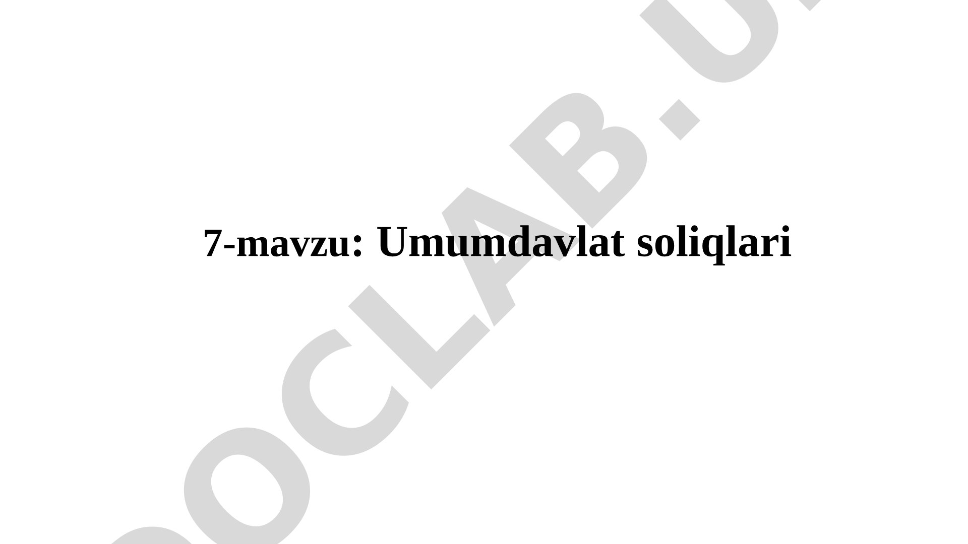 Umumdavlat soliqlarining iqtisodiy mohiyati, turlari va O'zbekiston Respublikasi byudjeti