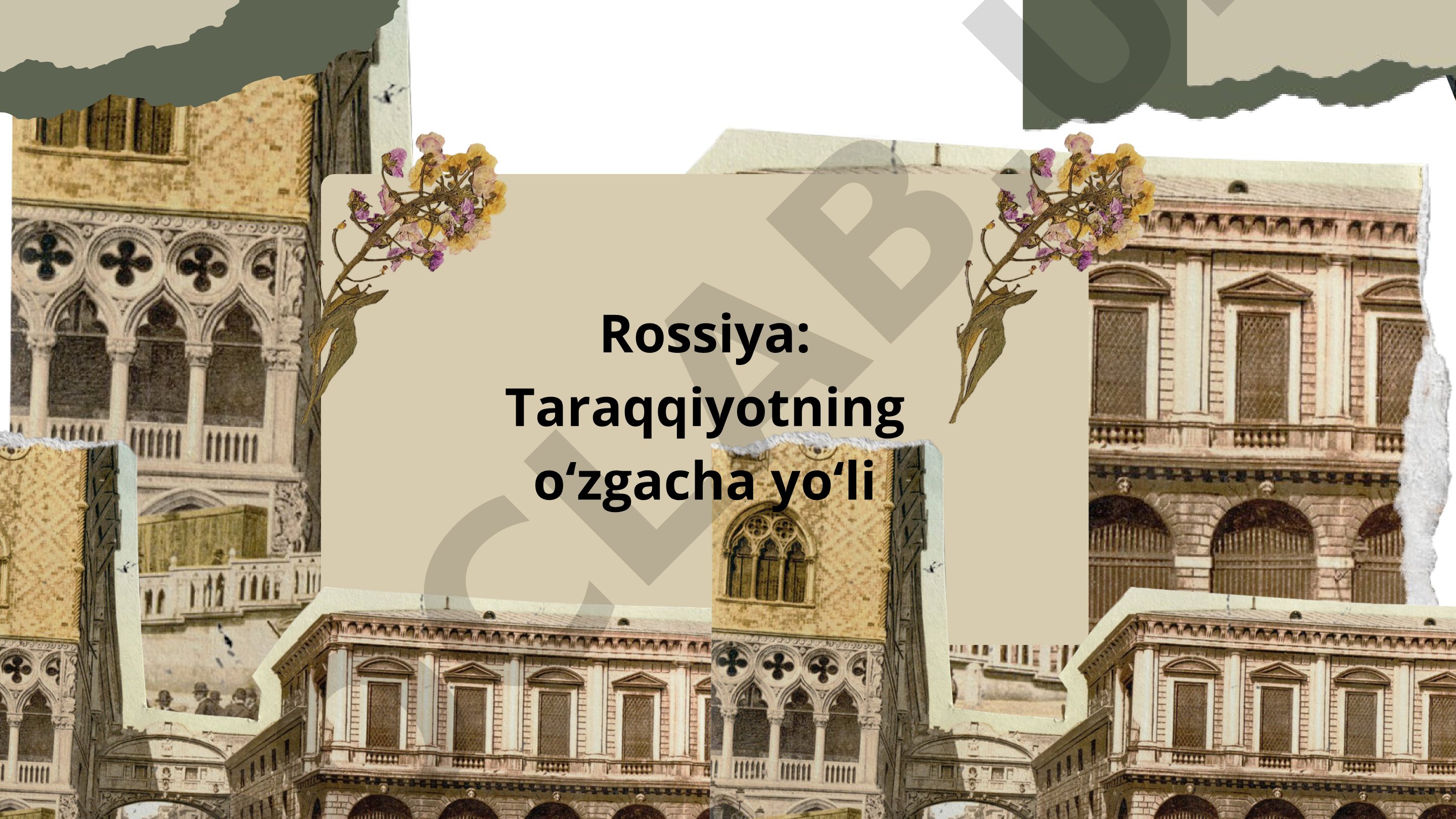 Rossiya: Taraqqiyotning o‘zgacha yo‘li