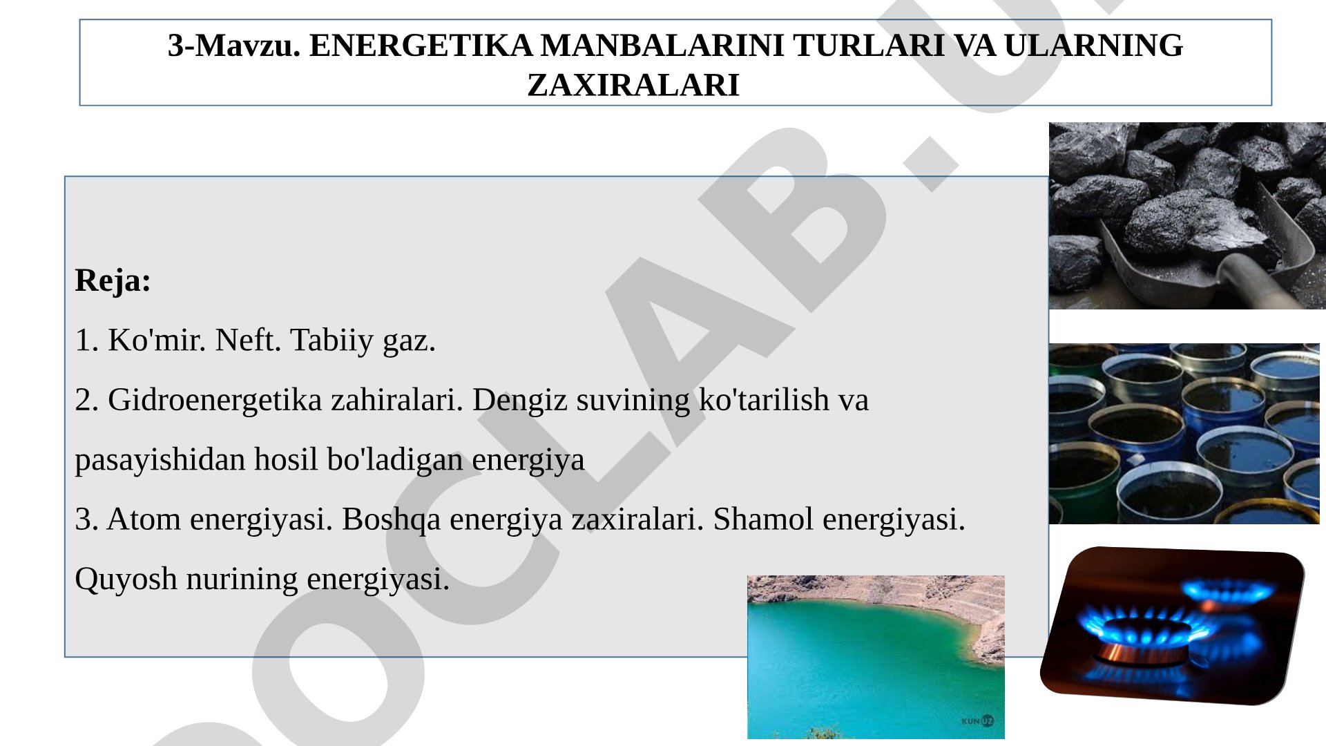 Energetika manbalarini turlari va ularning zaxiralari
