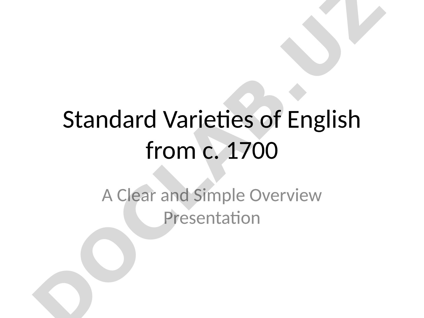 Standard Varieties of English from c. 1700