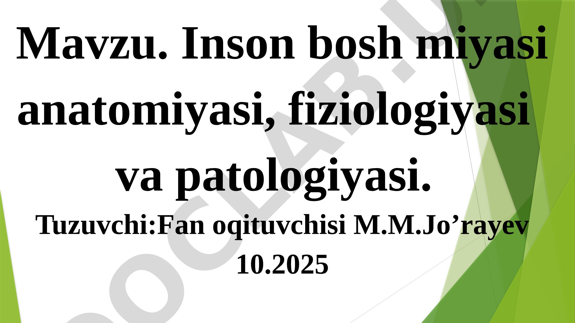 Inson bosh miyasi anatomiyasi, fiziologiyasi va patologiyasi.