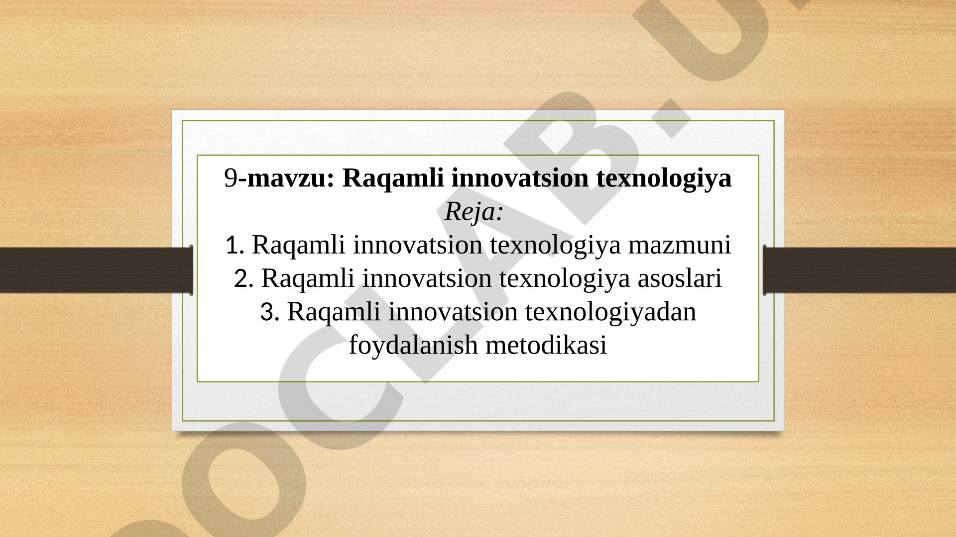Raqamli innovatsion texnologiya mazmuni, asoslari va foydalanish metodikasi haqida