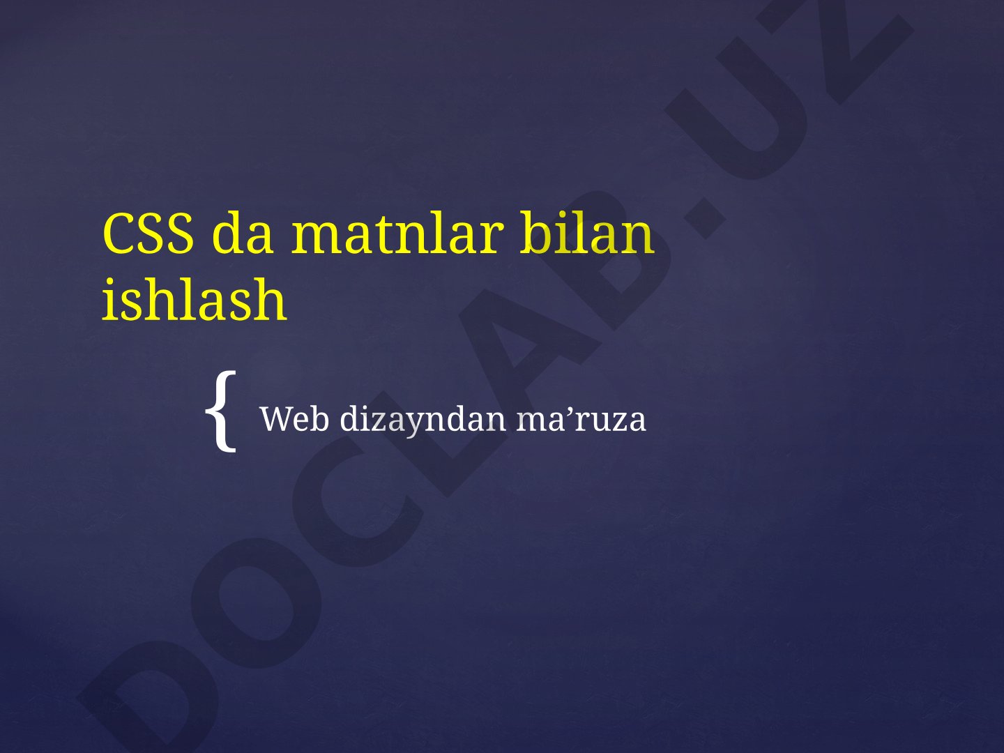 CSS da matnlar bilan ishlash Web dizayndan ma’ruza