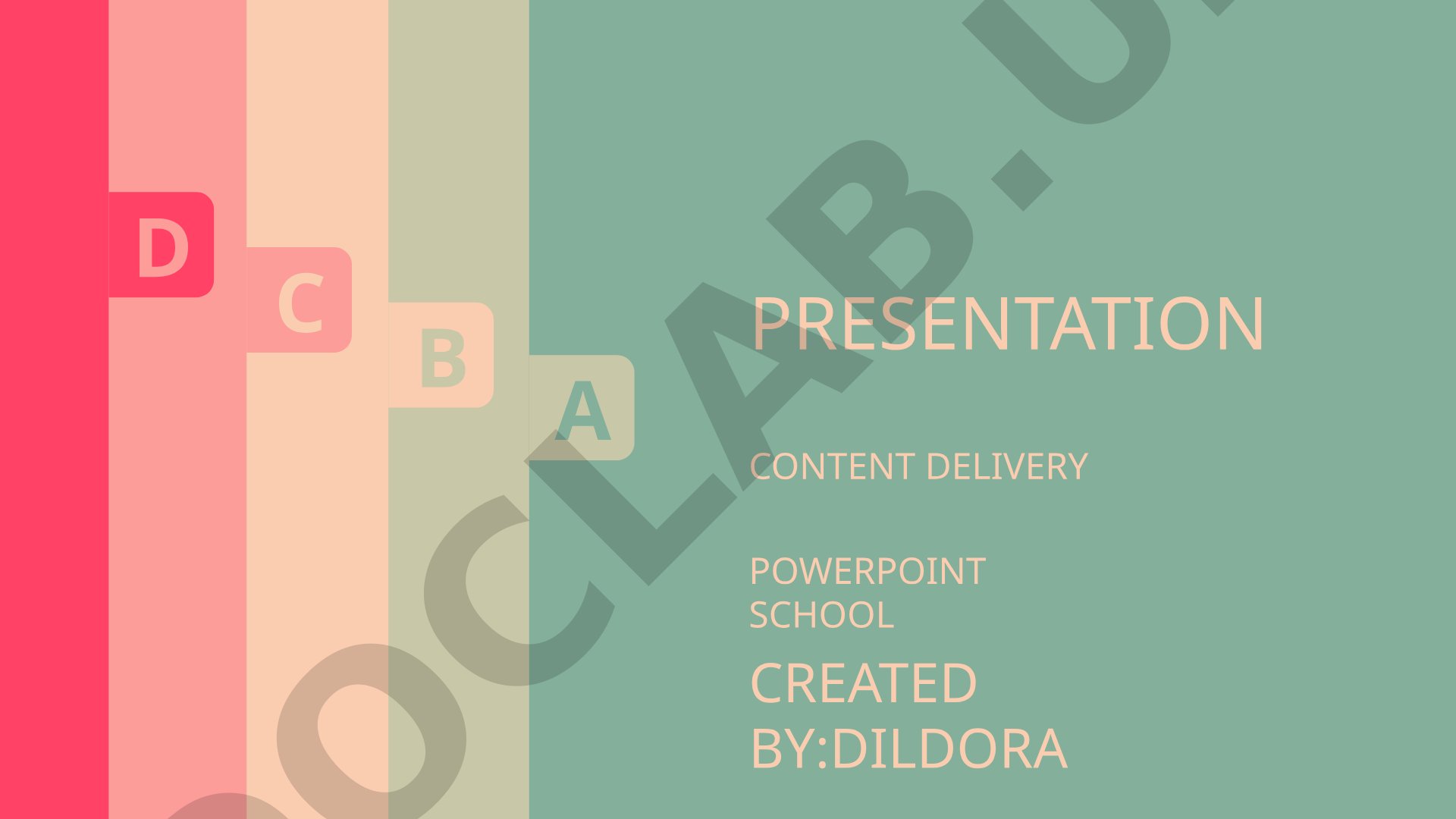 Content delivery PowerPoint School