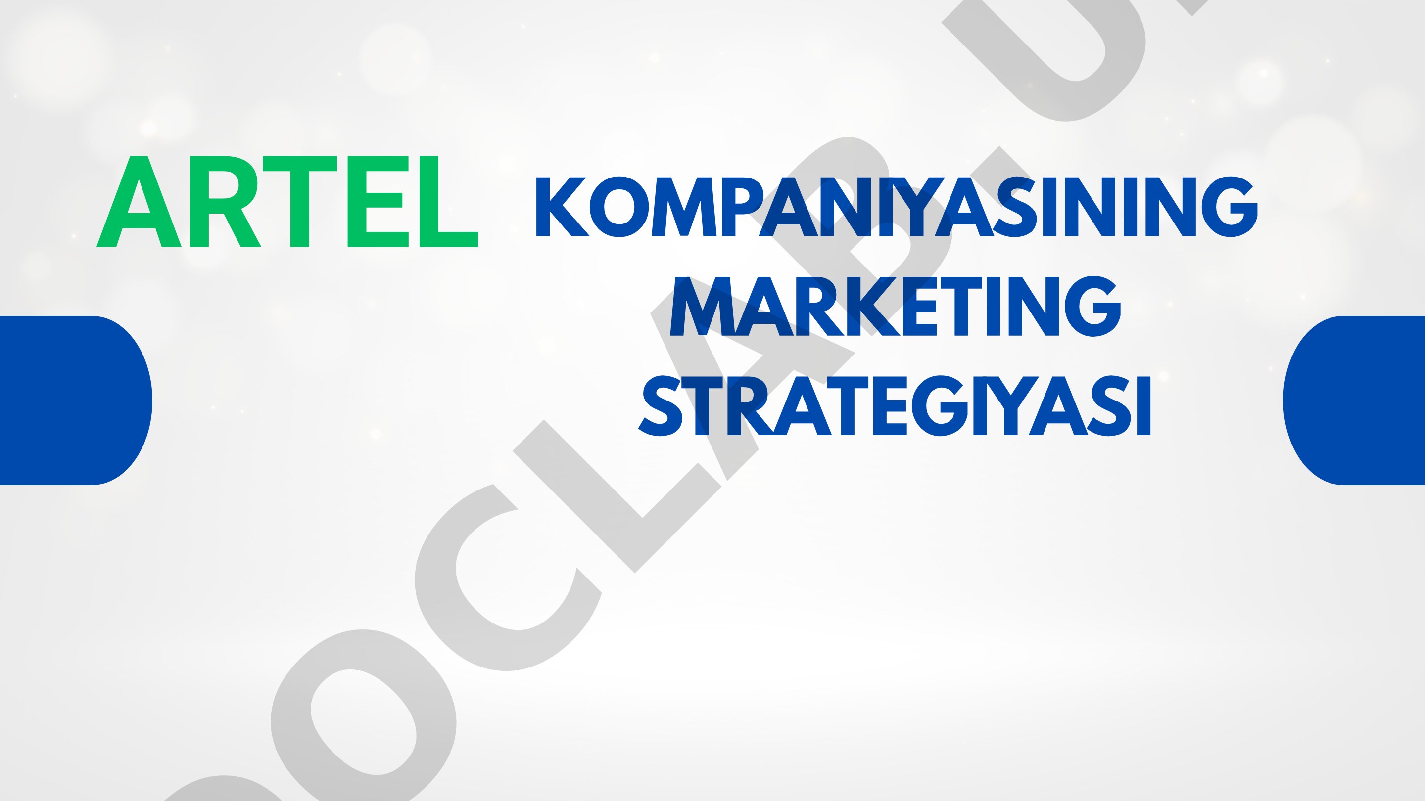 Kompaniyasining marketing strategiyasi Artel