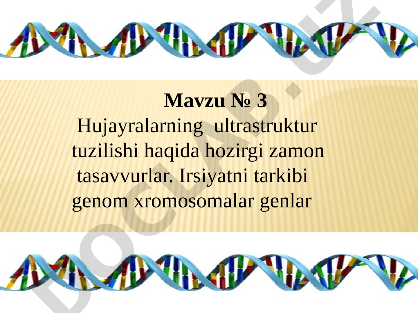 Hujayralarning ultrastruktur tuzilishi va irsiyat haqida zamonaviy tasavvurlar