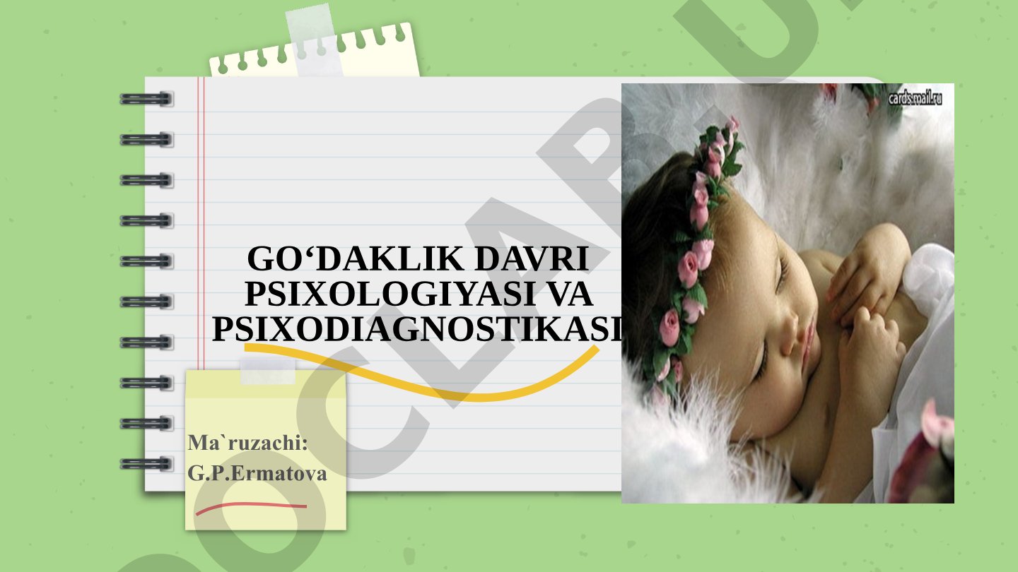 Go‘daklik davri psixologiyasi va psixodiagnostikasi