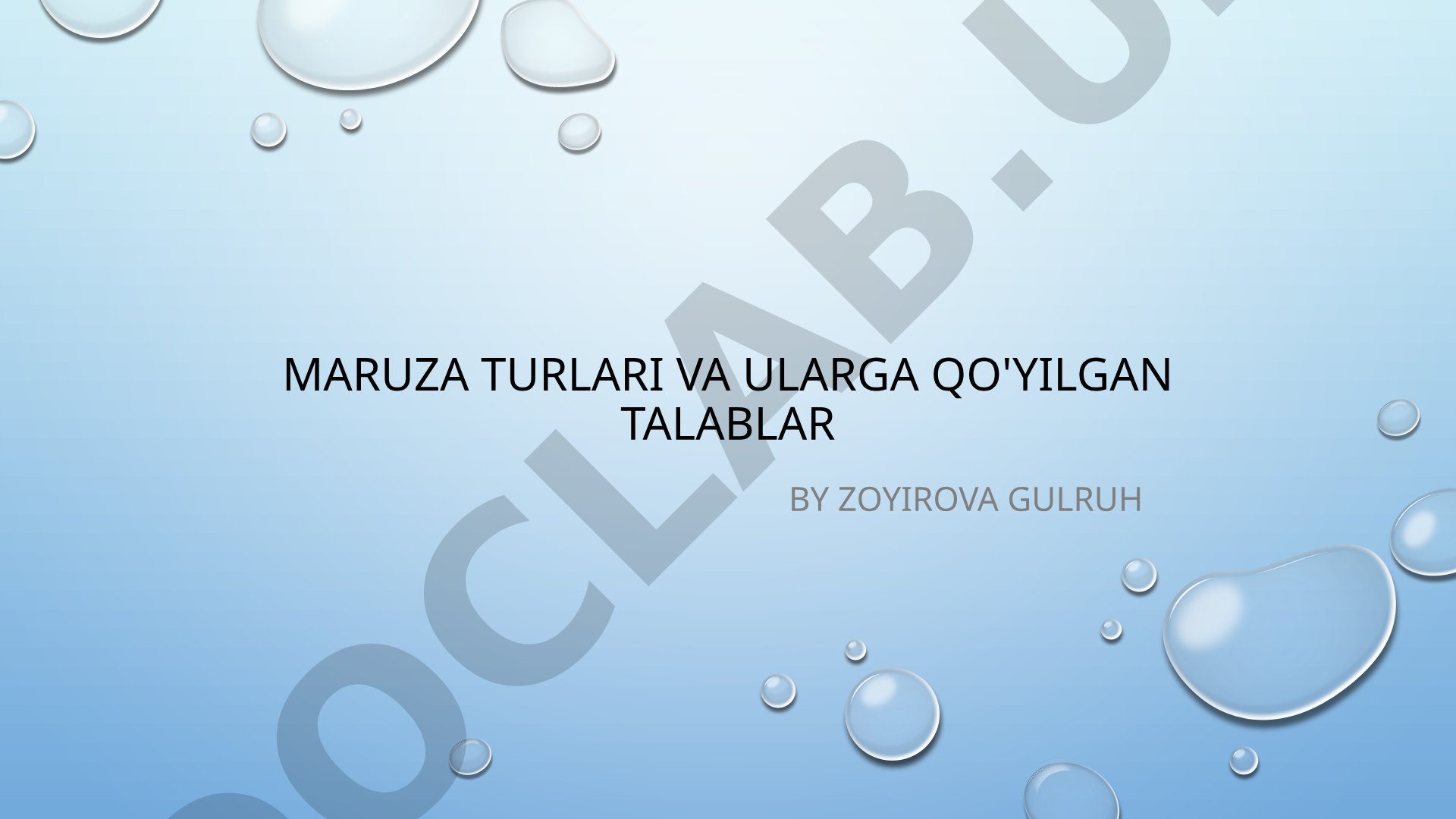 Maruza turlari va ularga qo'yilgan talablar