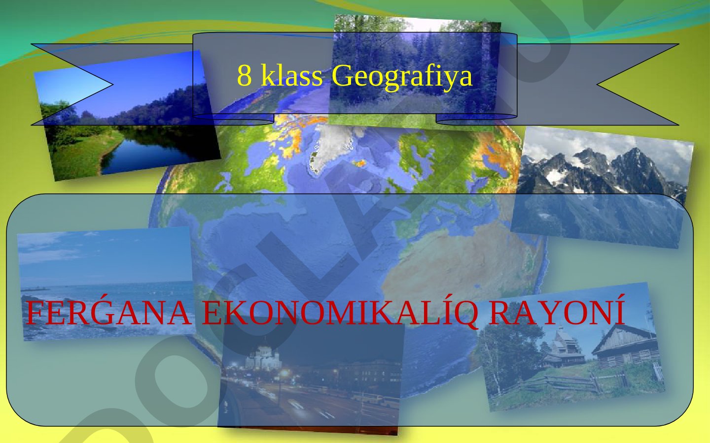 8 klass Geografiya: Ferǵana ekonomikalıq rayonı