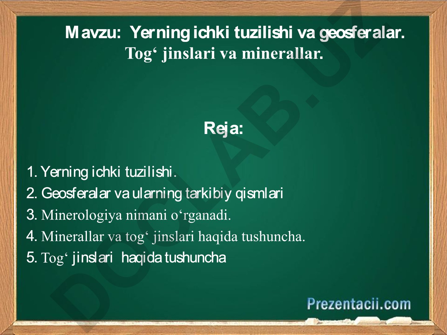 Yerning ichki tuzilishi va geosferalar. Tog‘ jinslari va minerallar