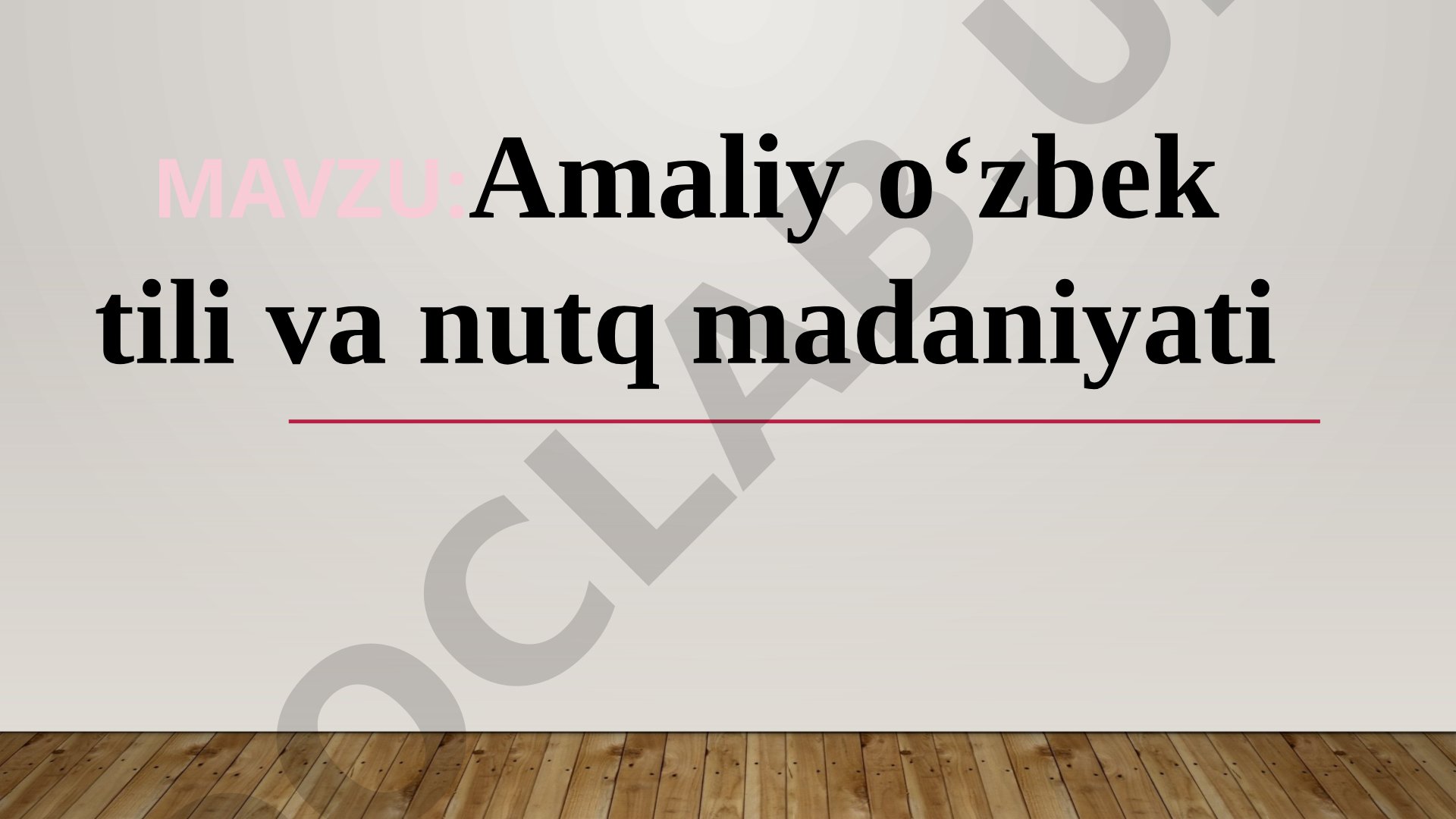Amaliy o‘zbek tili va nutq madaniyati