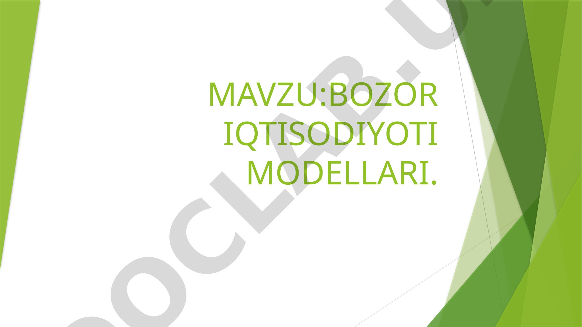 Bozor iqtisodiyoti modellari