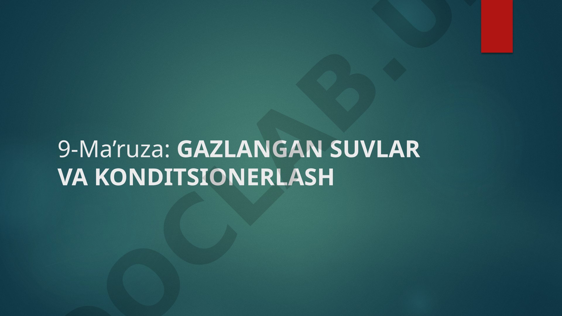 Gazlangan suvlar va konditsionerlash
