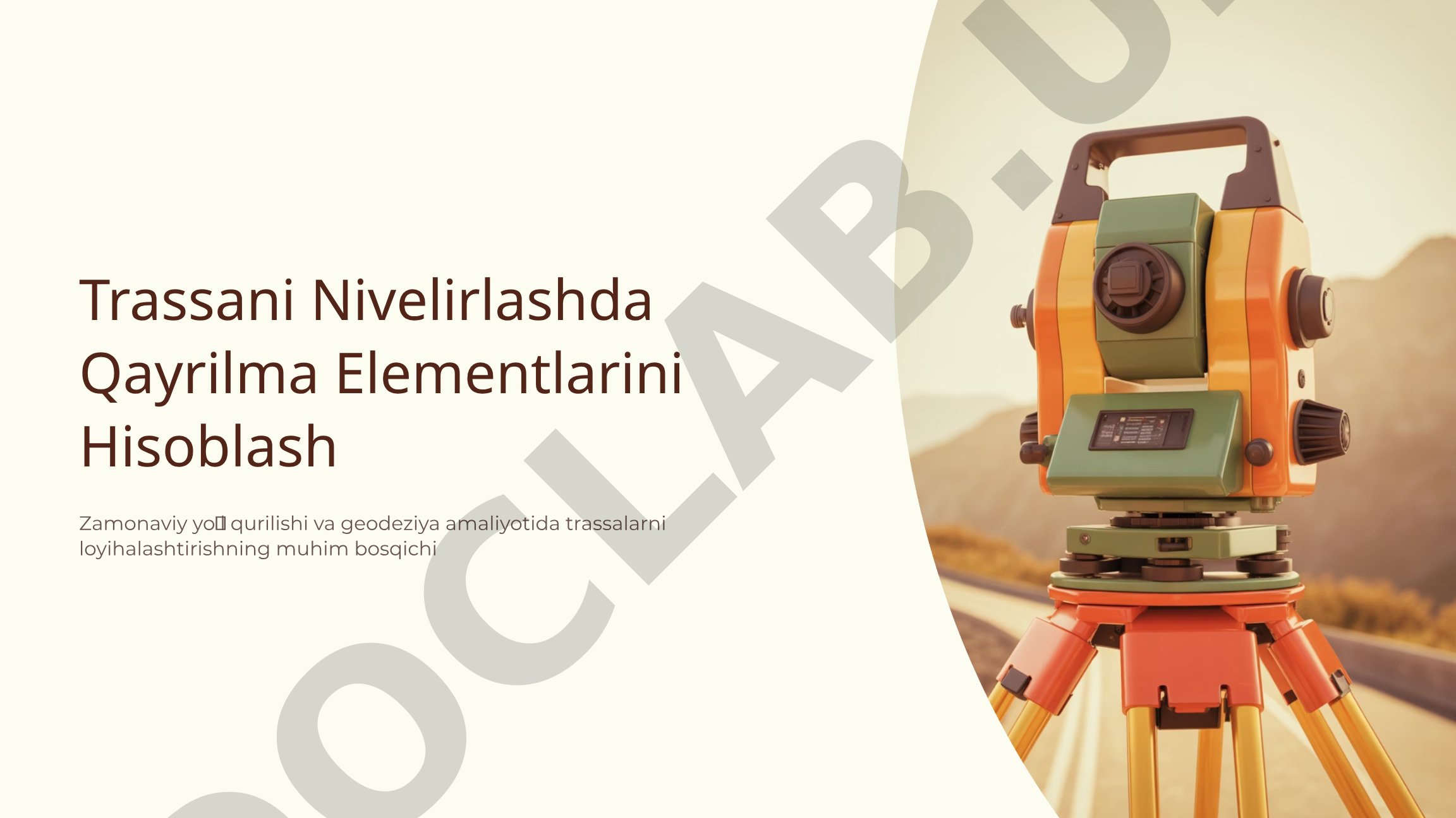 Trassani Nivelirlashda Qayrilma Elementlarini Hisoblash