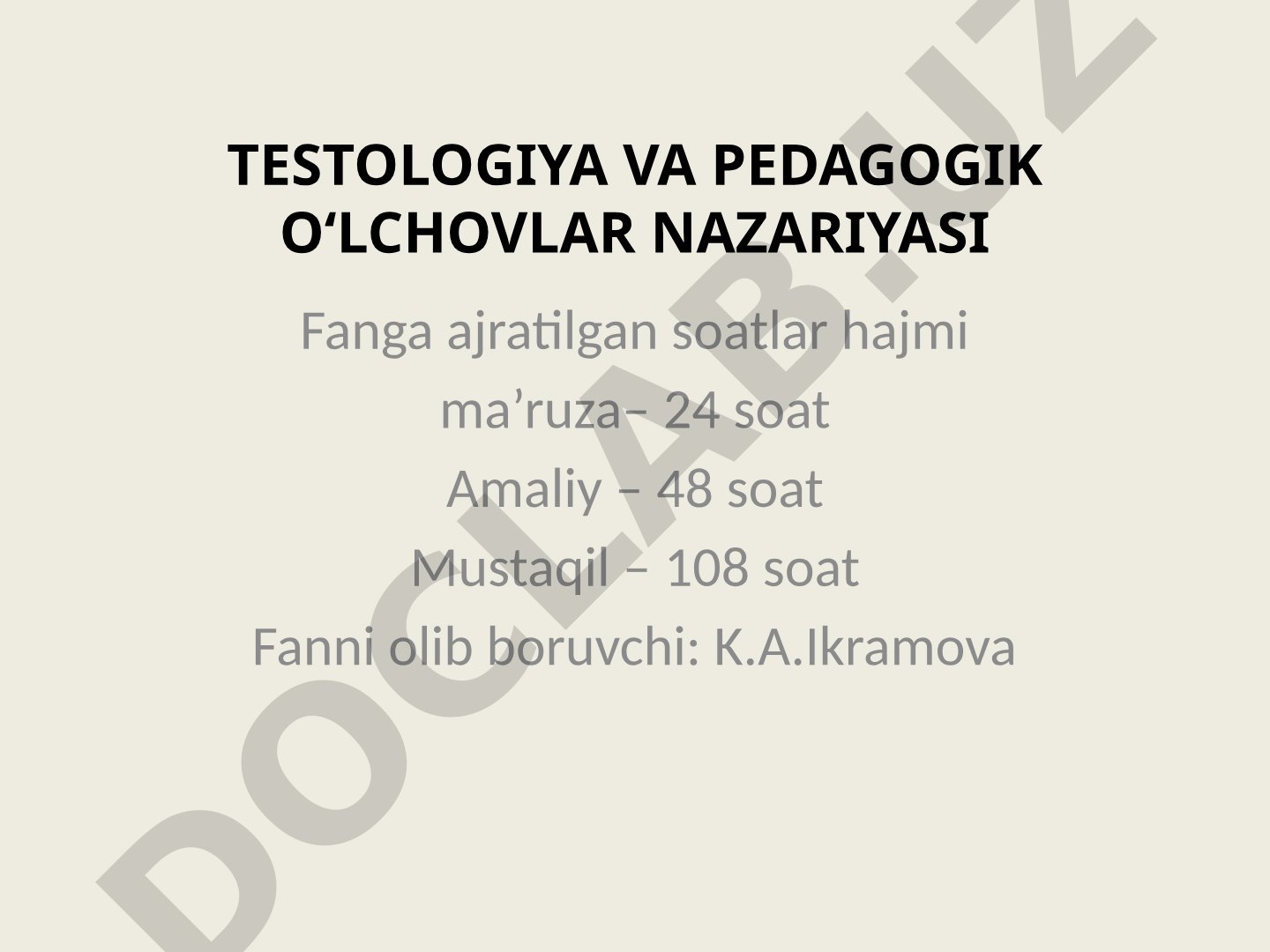 Testologiya va pedagogik o'lchovlar nazariyasi