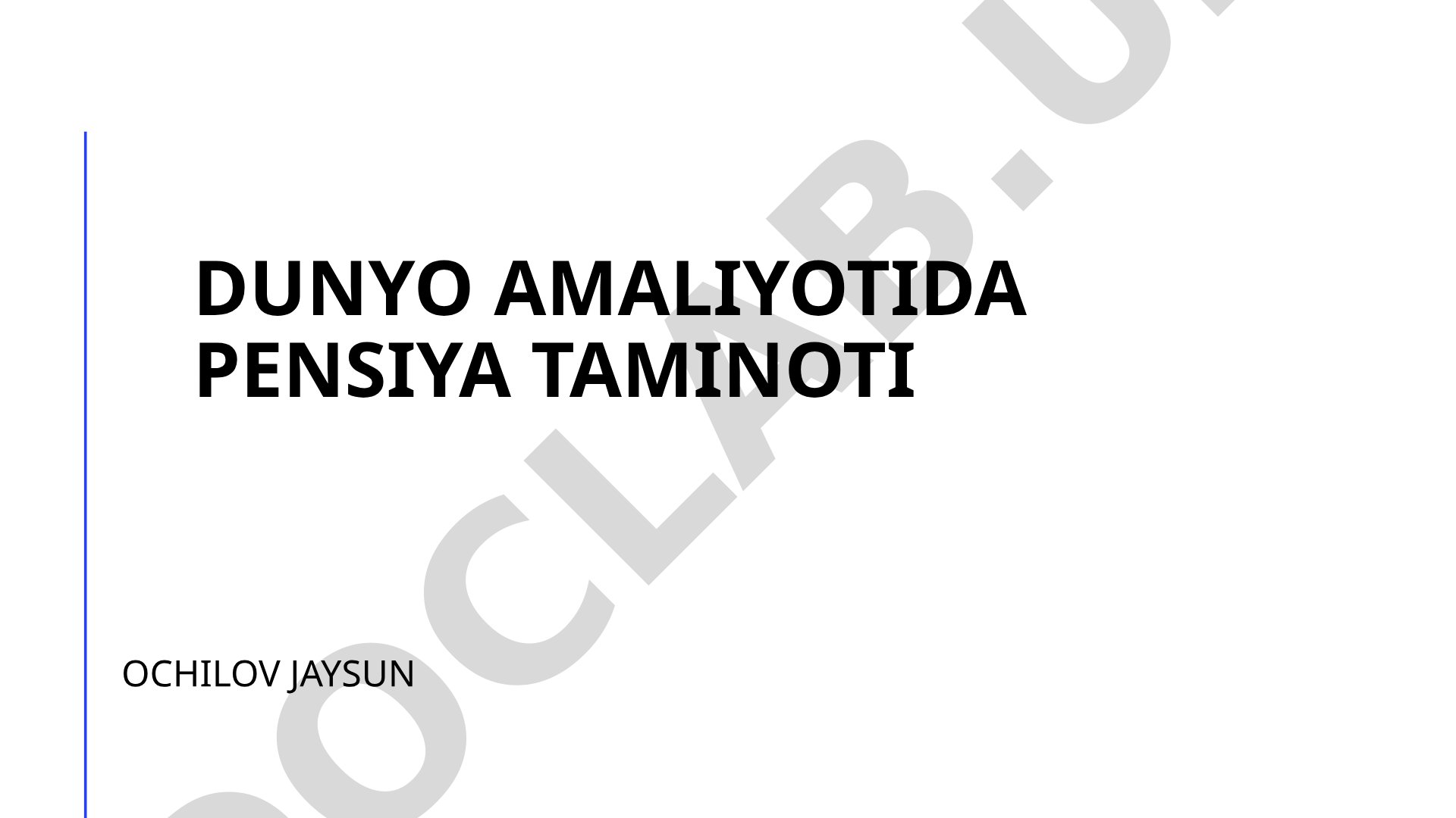 Dunyo amaliyotida pensiya ta'minoti