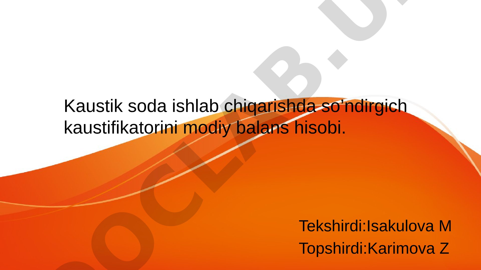 Kaustik soda ishlab chiqarishda so’ndirgich kaustifikatorini modiy balans hisobi