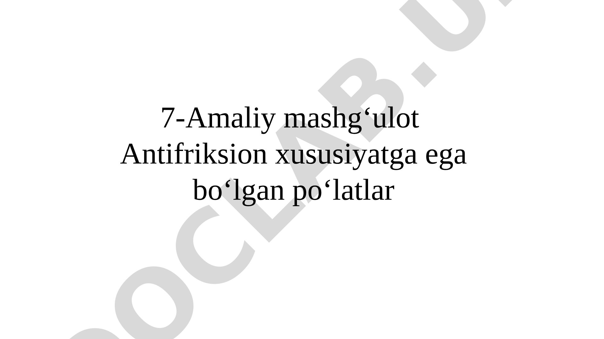 Antifriksion xususiyatga ega bo‘lgan po‘latlar
