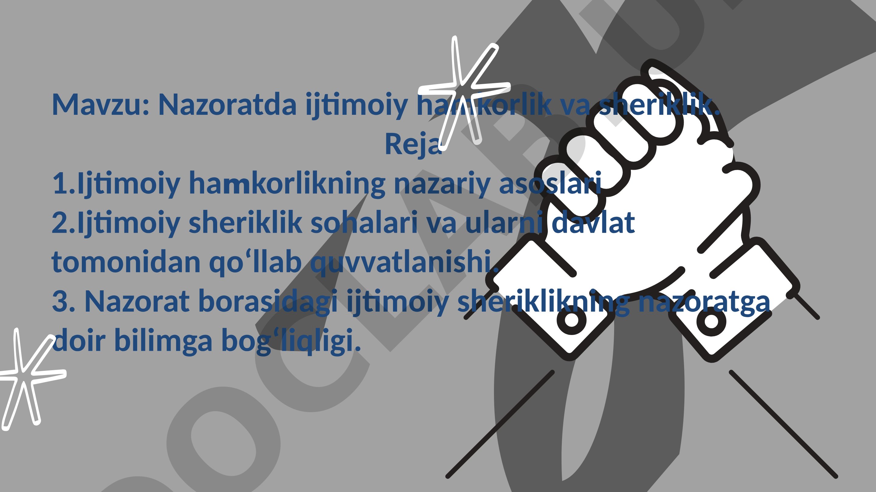 Nazoratda ijtimoiy hamkorlik va sheriklik