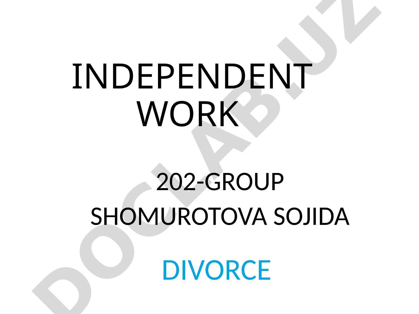 INDEPENDENT WORK 202-GROUP SHOMUROTOVA SOJIDA DIVORCE