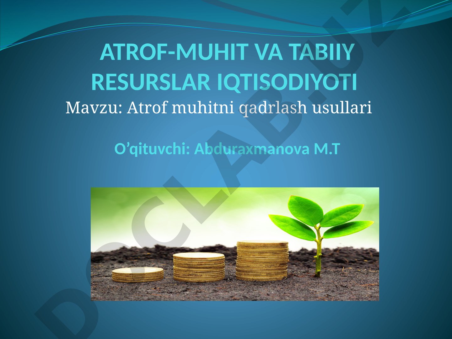 Atrof muhitni qadrlash usullari