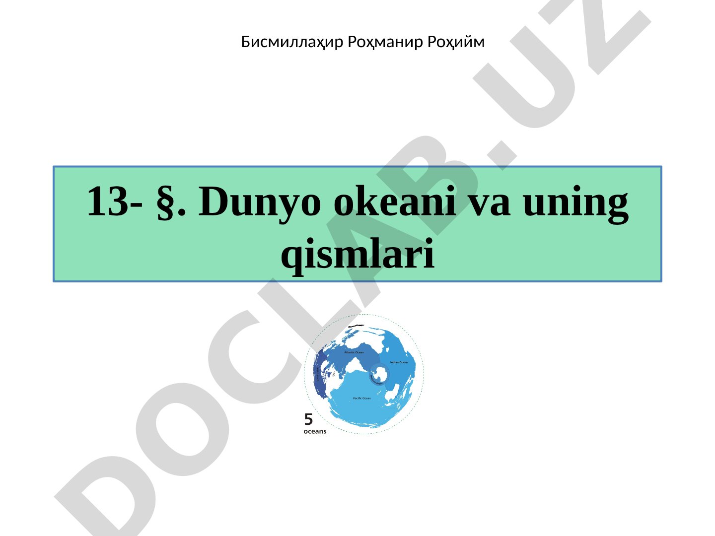 Dunyo okeani va uning qismlari