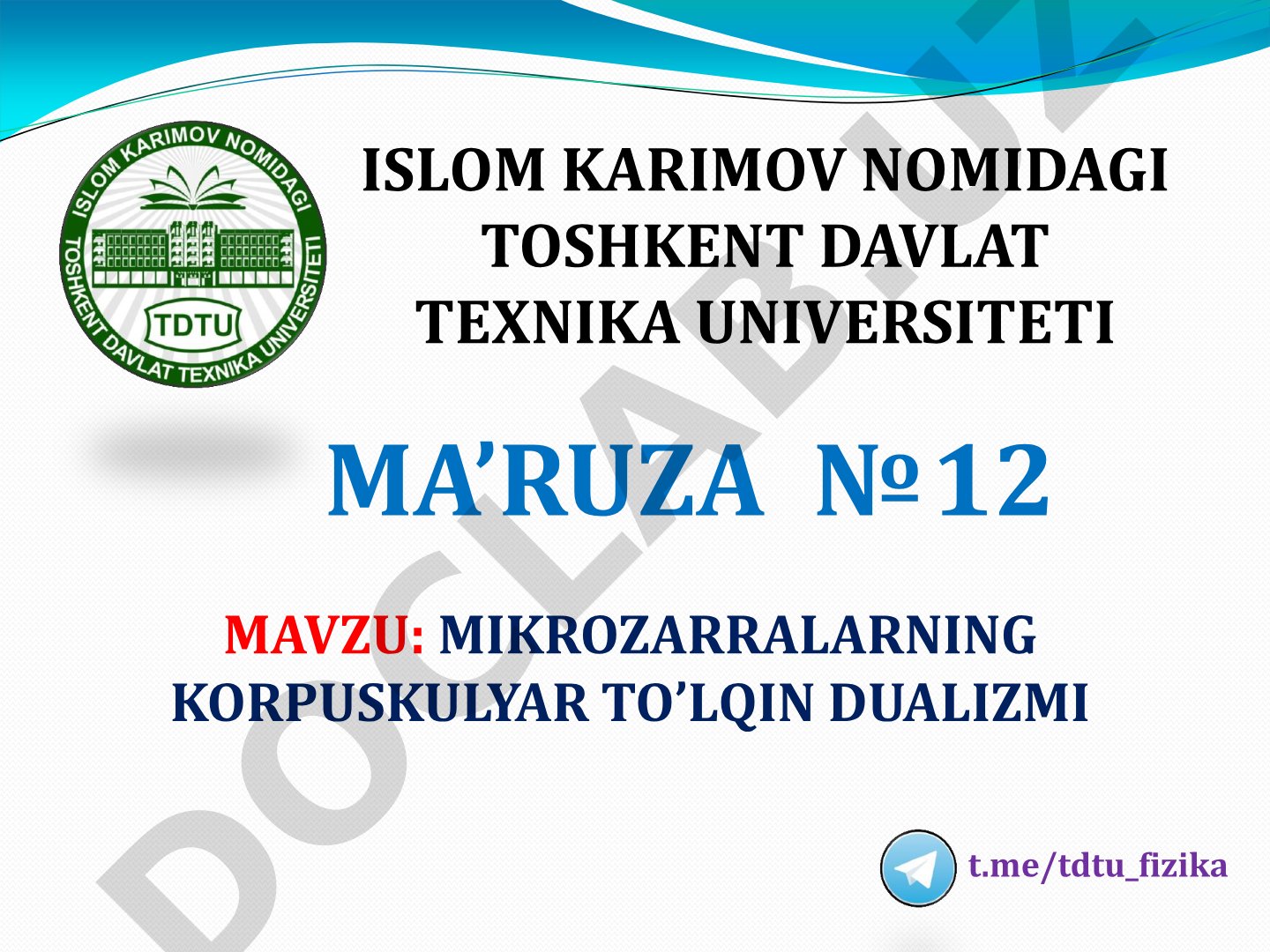 Mikrozarralarning korpuskulyar to'lqin dualizmi