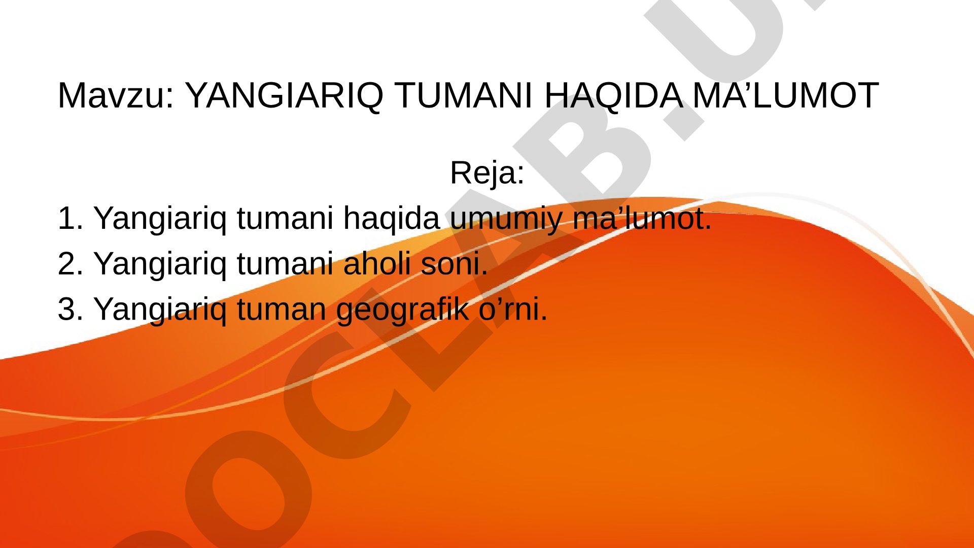 YANGIARIQ TUMANI HAQIDA MA’LUMOT