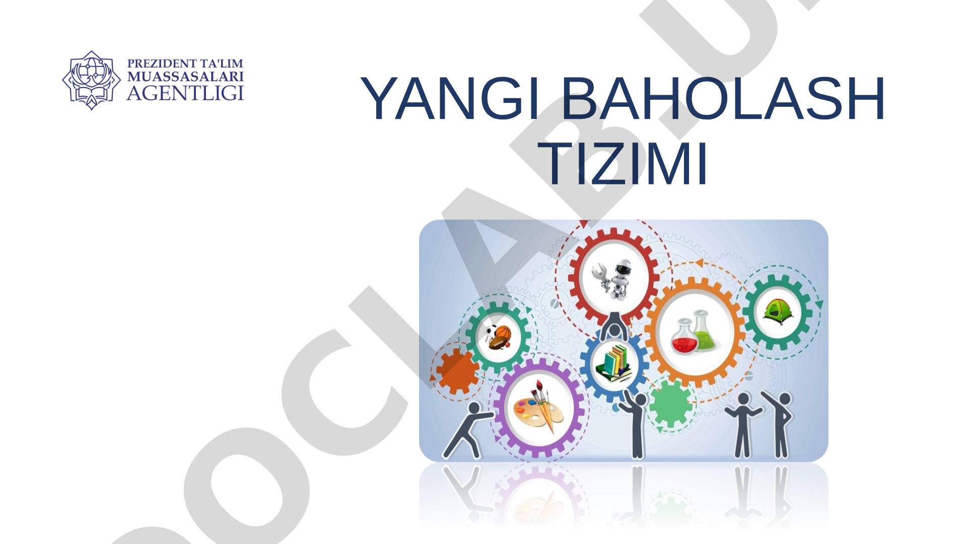 Yangi baholash tizimi: Formativ va summativ baholash