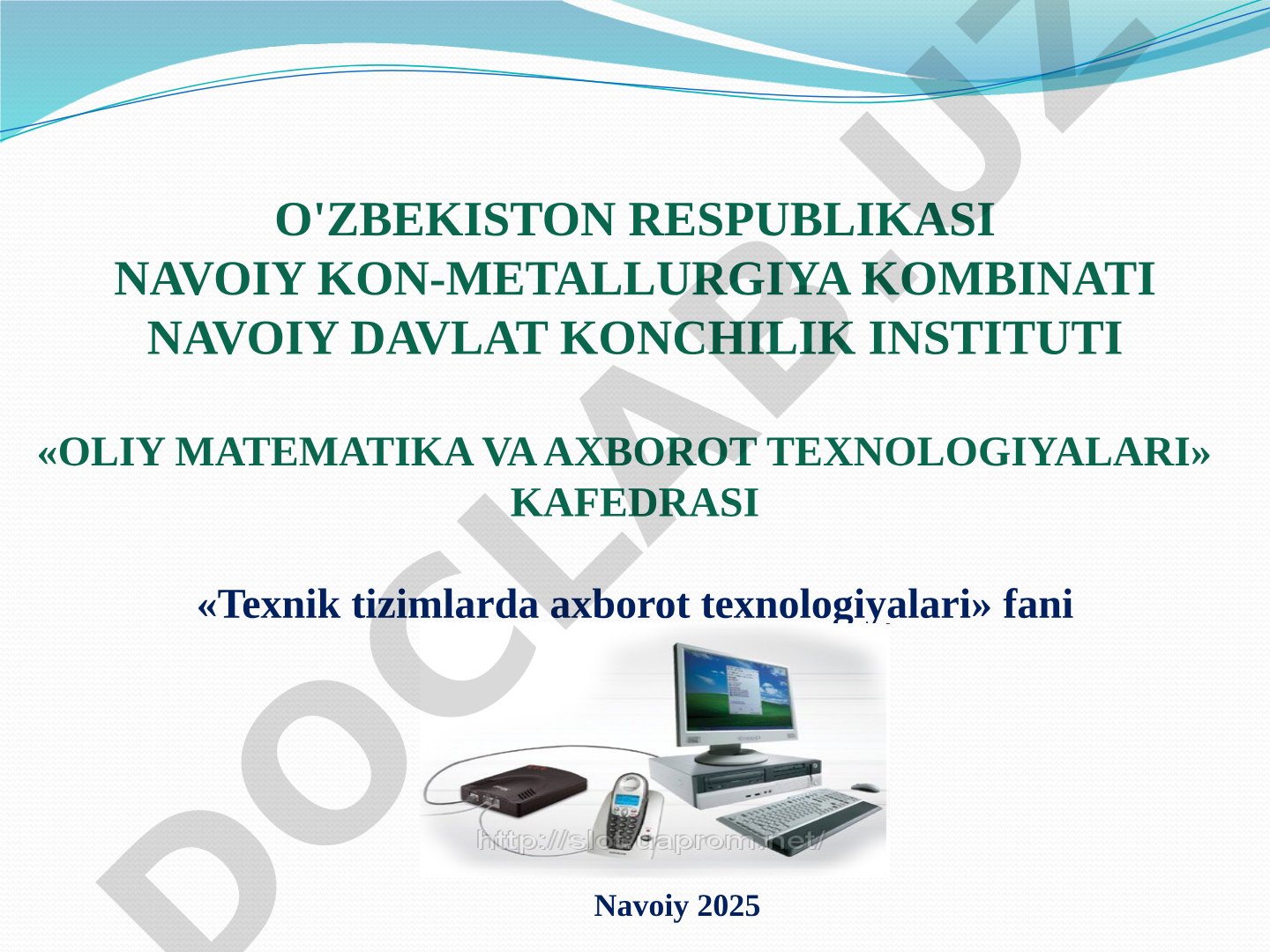 Texnik tizimlarda axborot texnologiyalari fanining predmeti va vazifalari