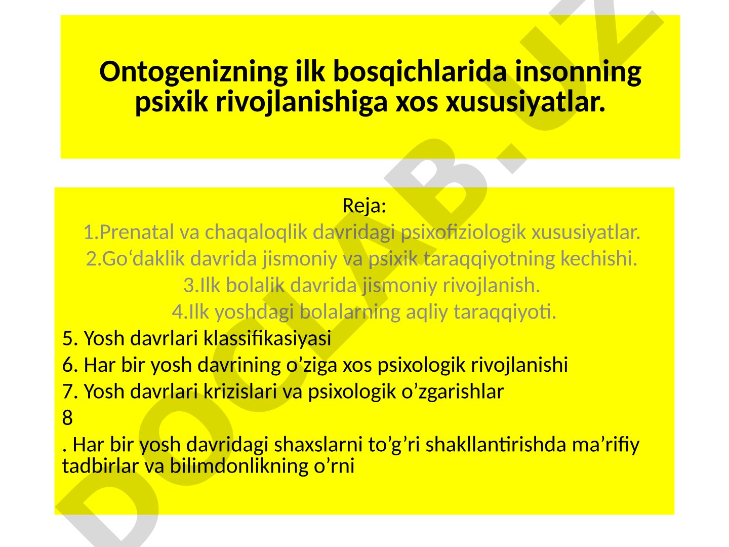 Ontogenizning ilk bosqichlarida insonning psixik rivojlanishiga xos xususiyatlar