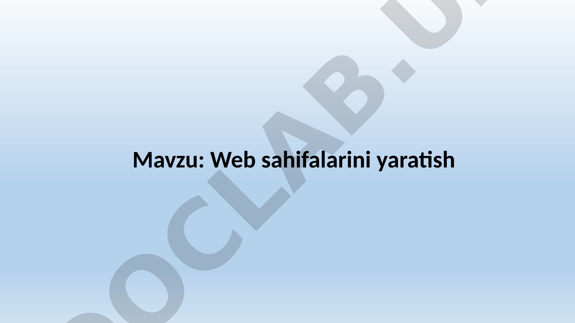 Web sahifalarini yaratish
