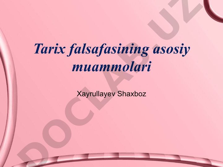 Tarix falsafasining asosiy muammolari