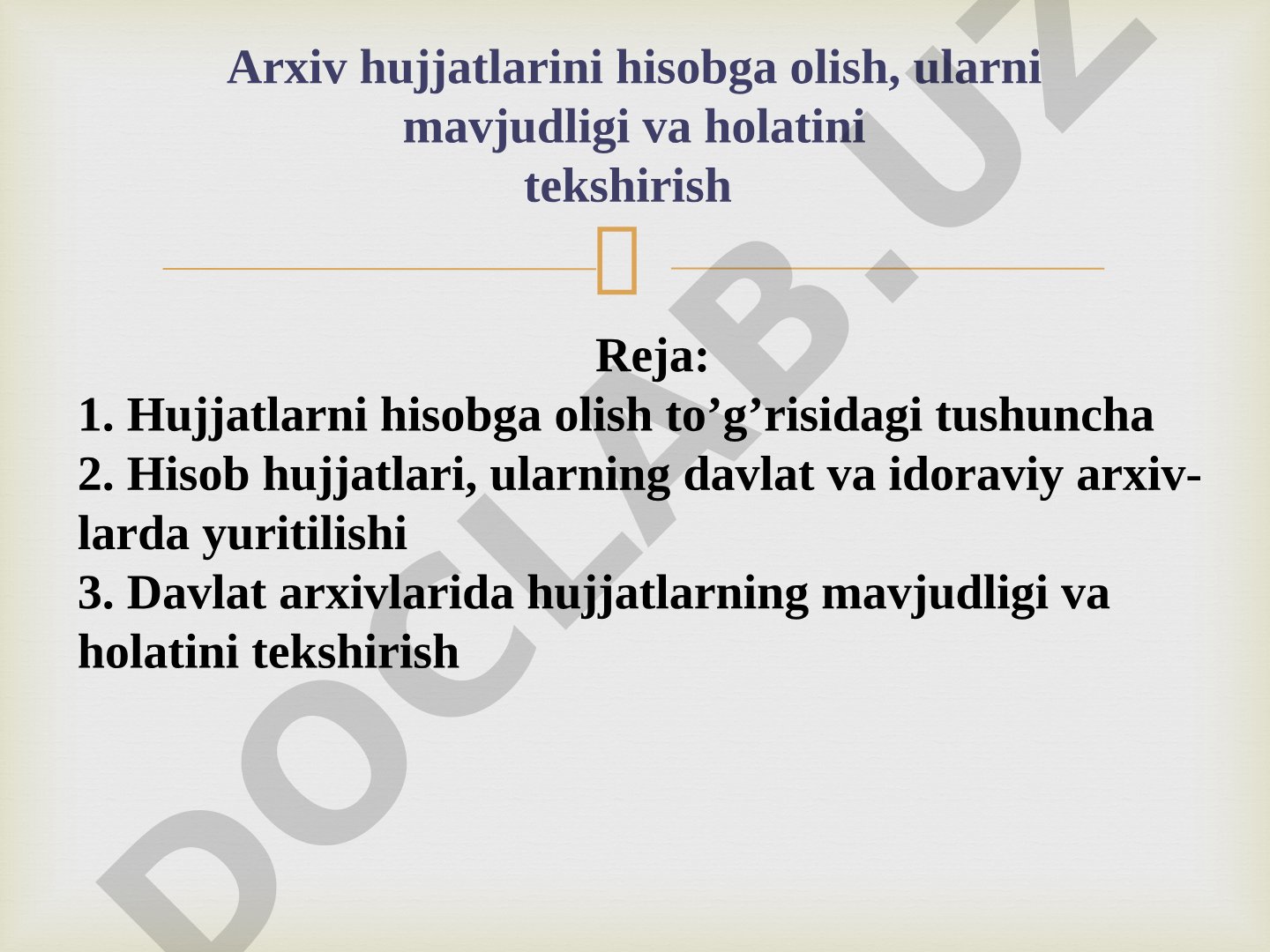 Arxiv hujjatlarini hisobga olish, ularni mavjudligi va holatini tekshirish