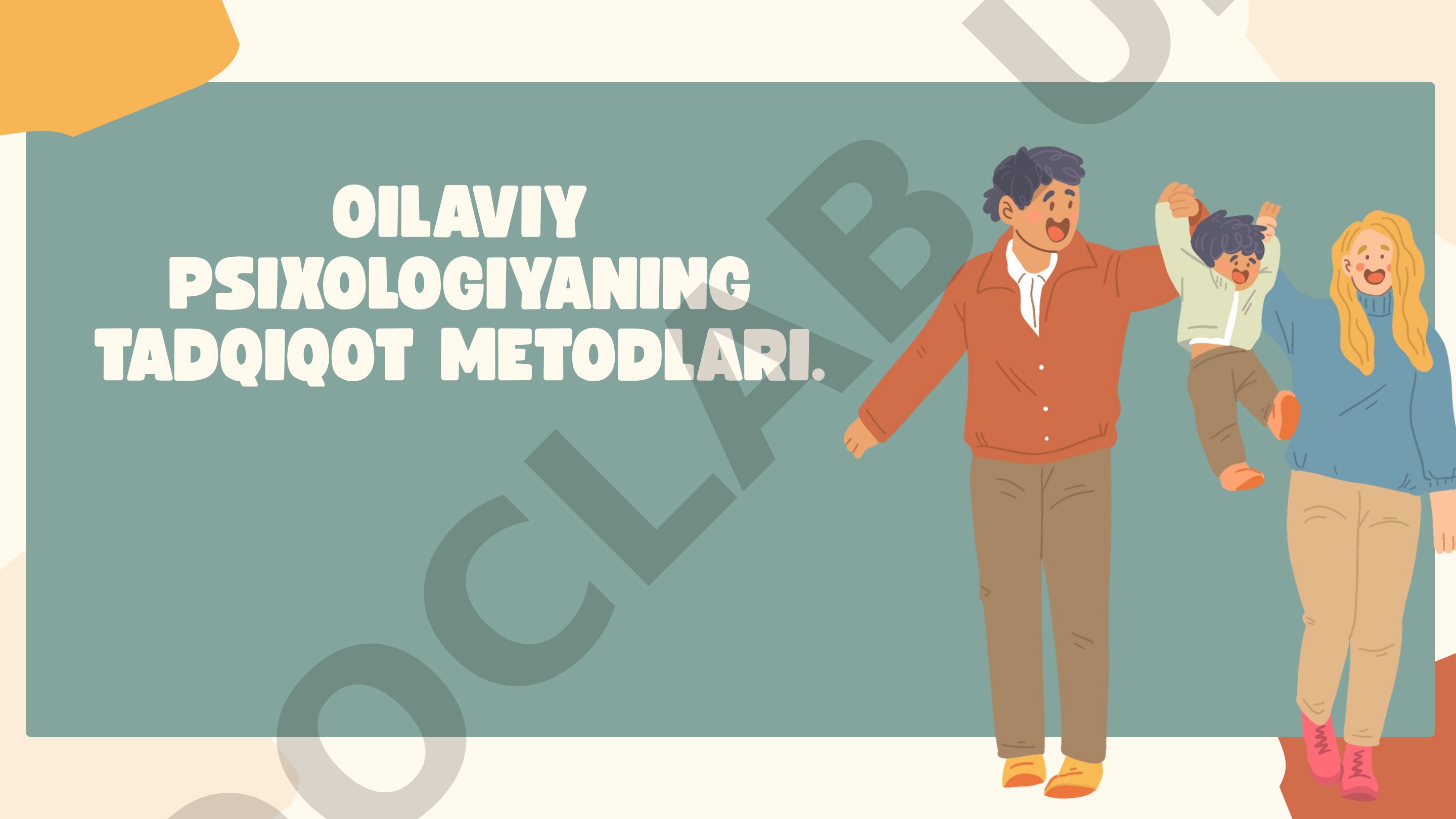 Oilaviy psixologiyaning tadqiqot metodlari